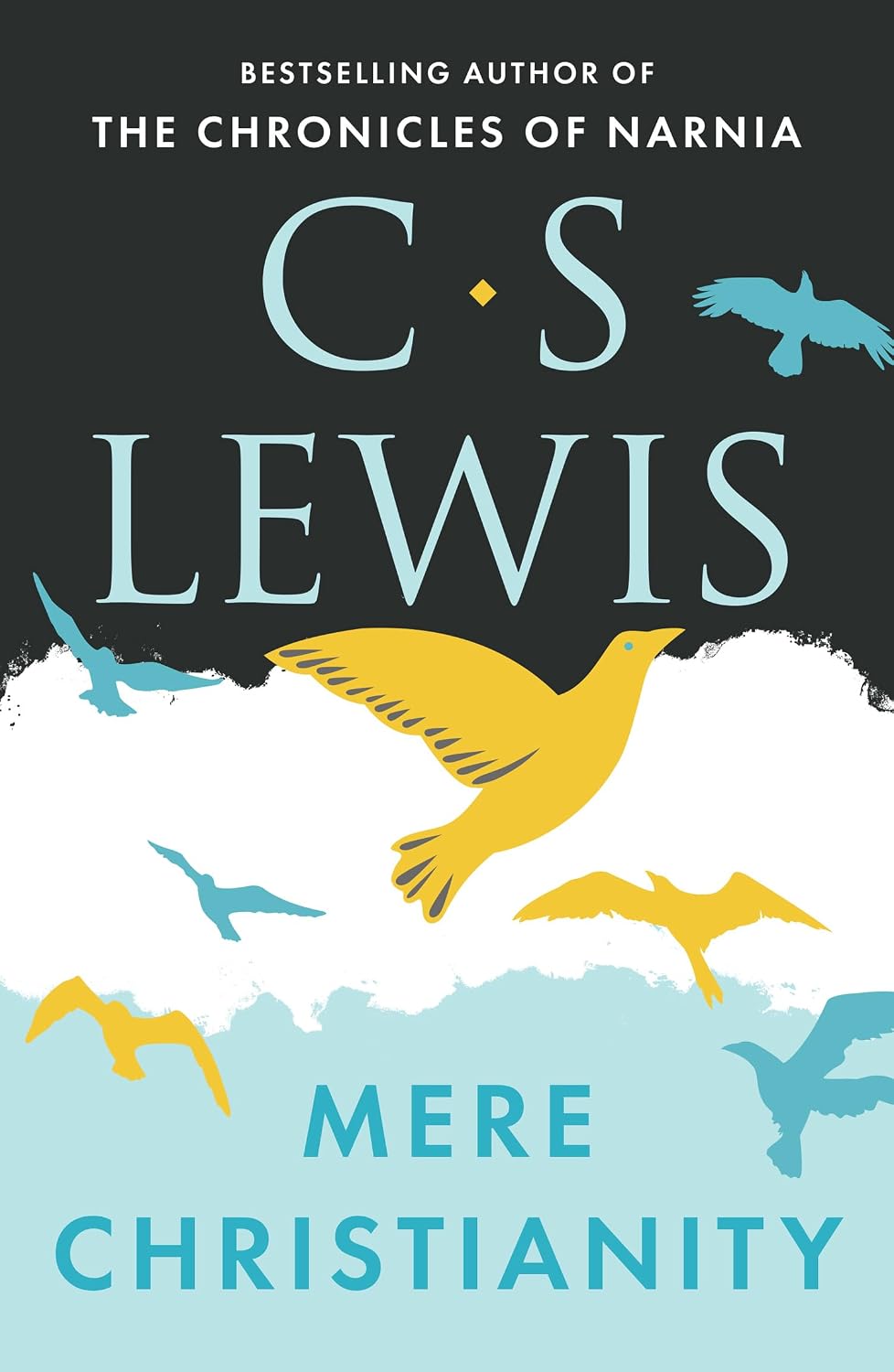 Mere Christianity (C. S. Lewis Signature Classic): A Classic Non-Fiction Guide to Faith