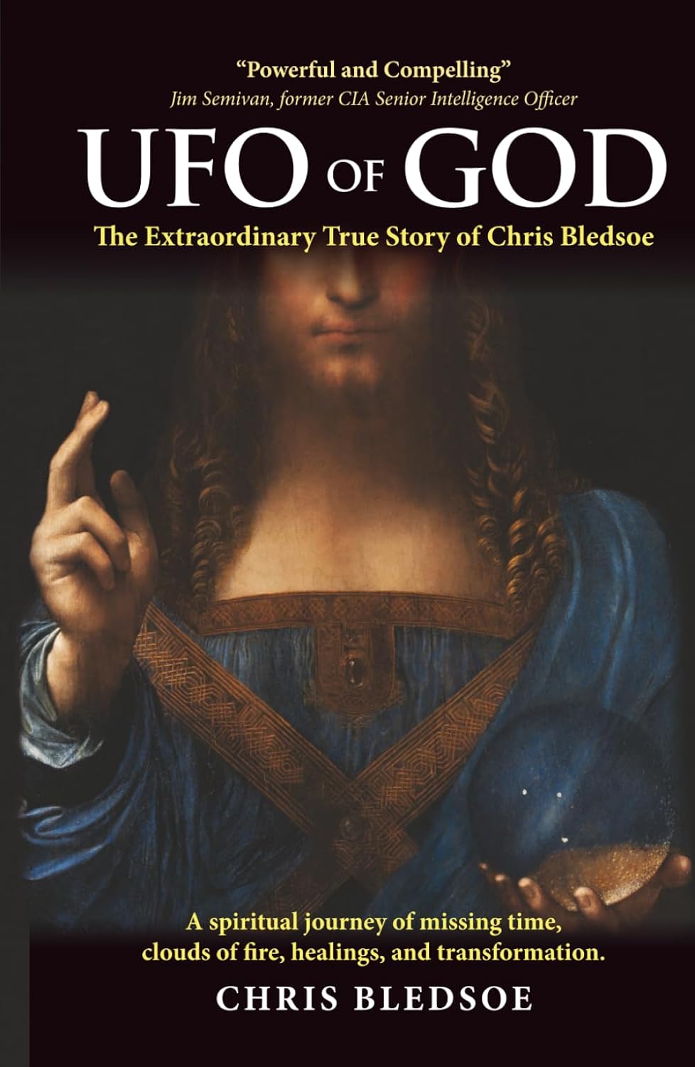 UFO of GOD: The Extraordinary True Story of Chris Bledsoe