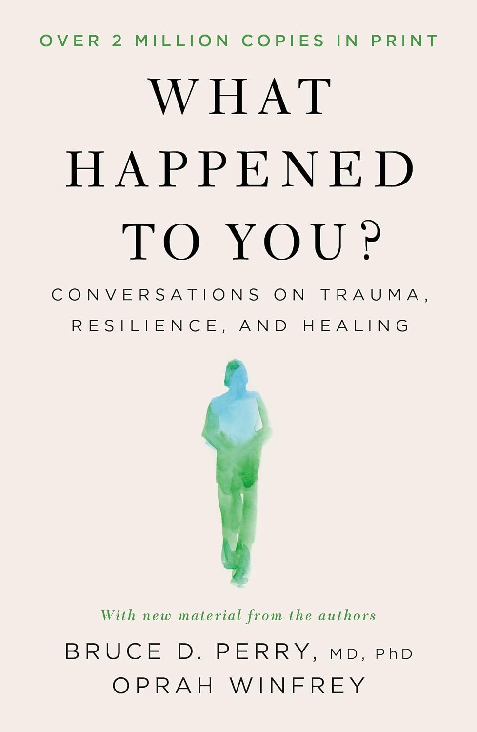 What Happened to You?: Conversations on Trauma, Resilience, and Healing