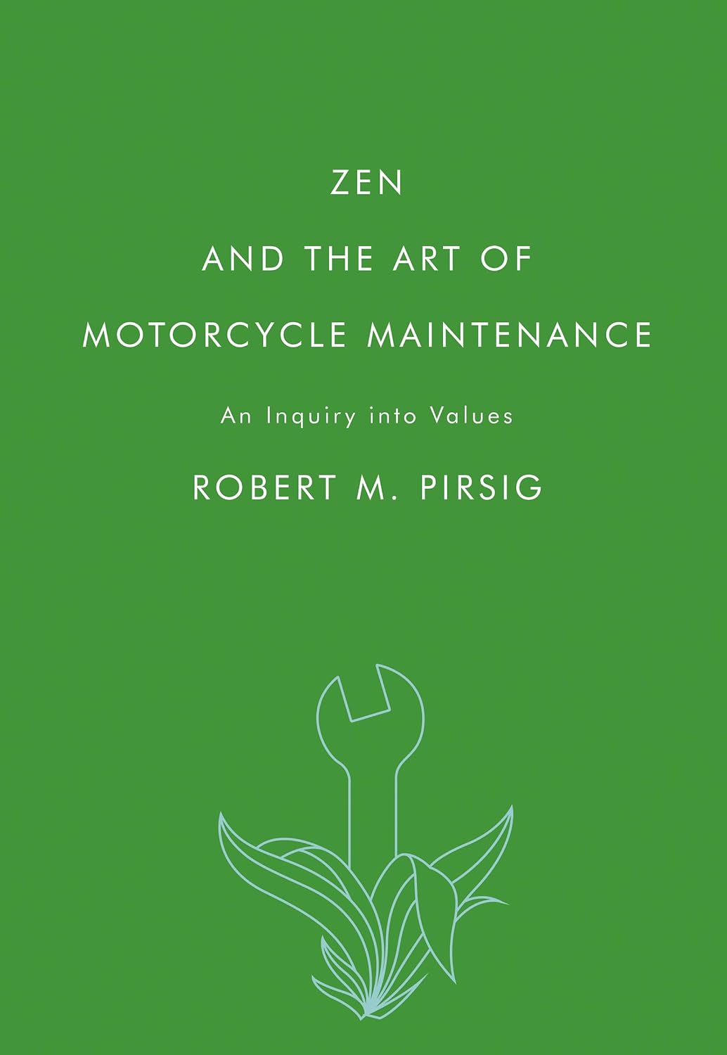 Zen and the Art of Motorcycle Maintenance: An Inquiry Into Values – A Philosophical Travel Memoir of Personal Growth