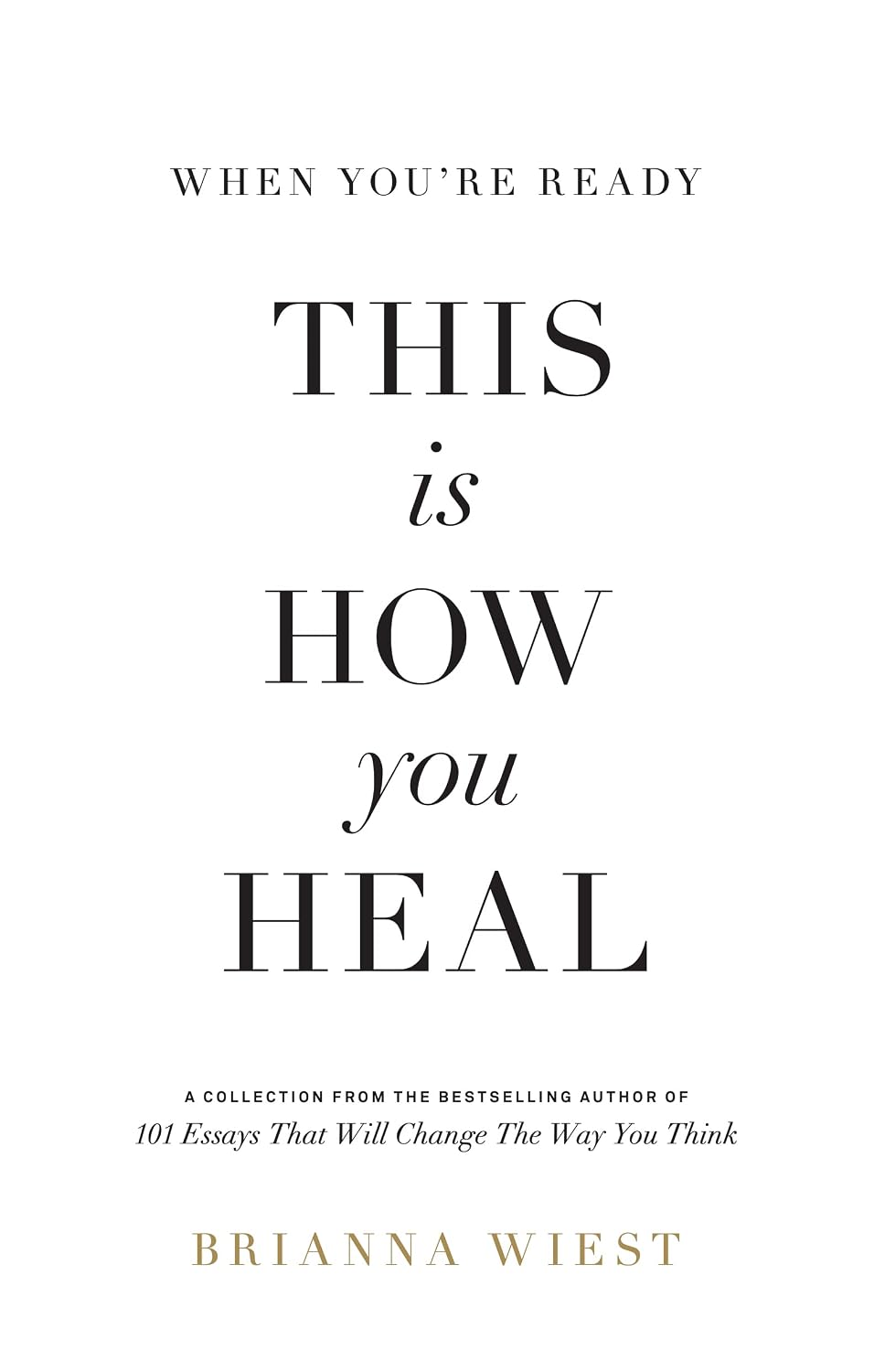 When You're Ready, This Is How You Heal