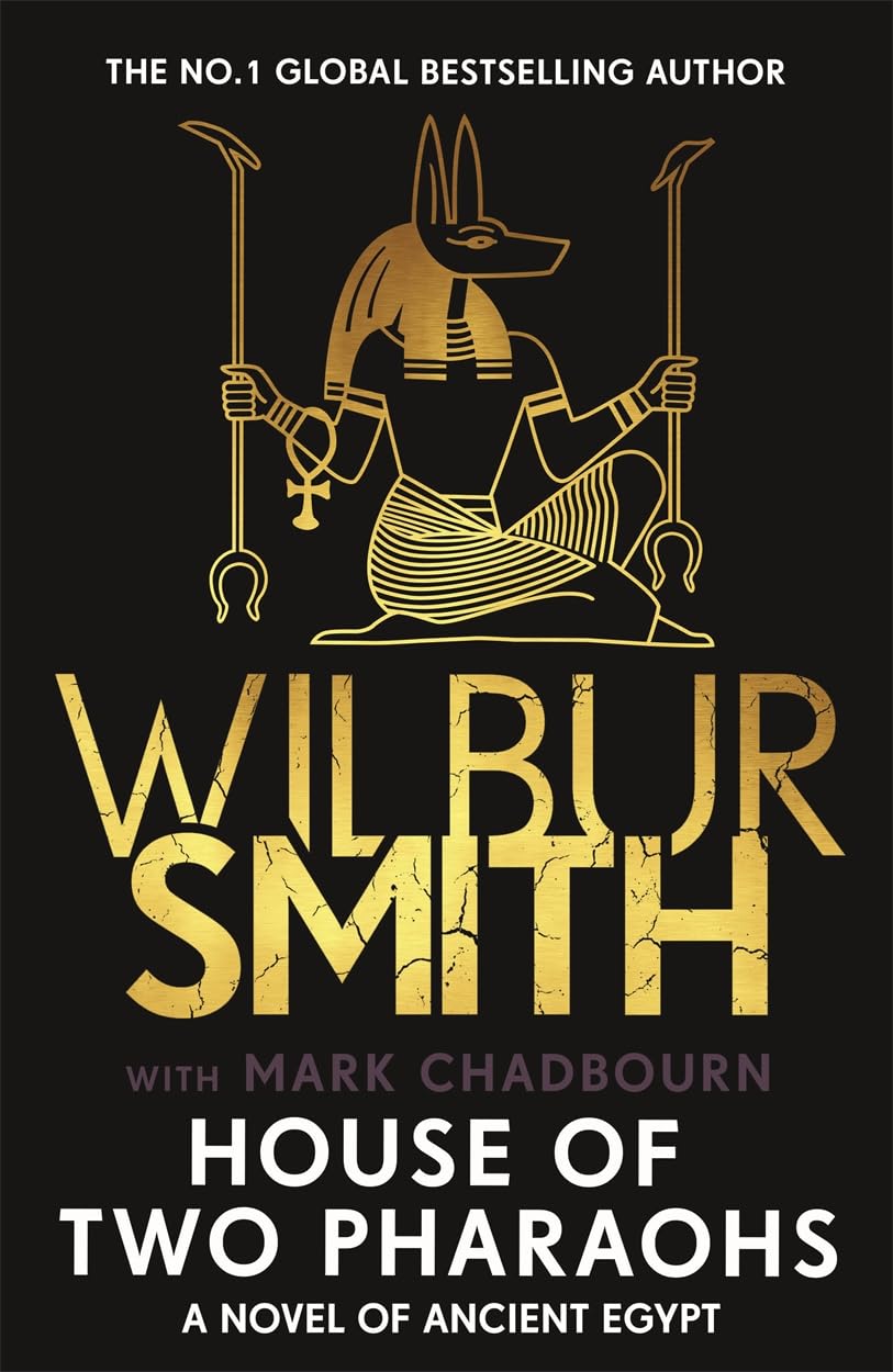House of Two Pharaohs: Step into the world of gold, gods and deadly ambition with the latest Egyptian adventure (The Egyptian Series)