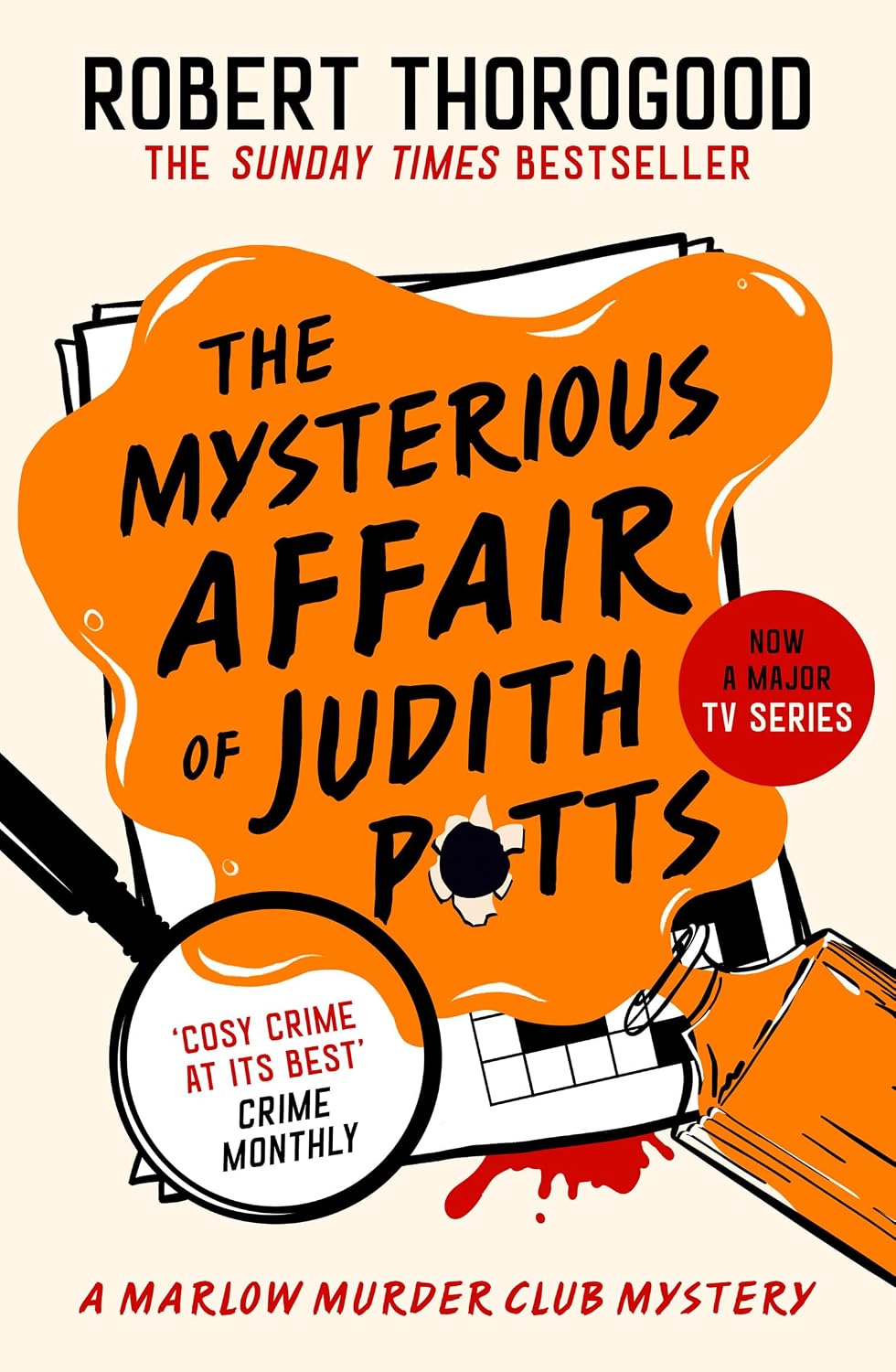 The Mysterious Affair Of Judith Potts: Don’t miss the brand-new gripping funny cosy crime murder mystery novel from the Sunday Times bestseller, new ... Book 5 (The Marlow Murder Club Mysteries)