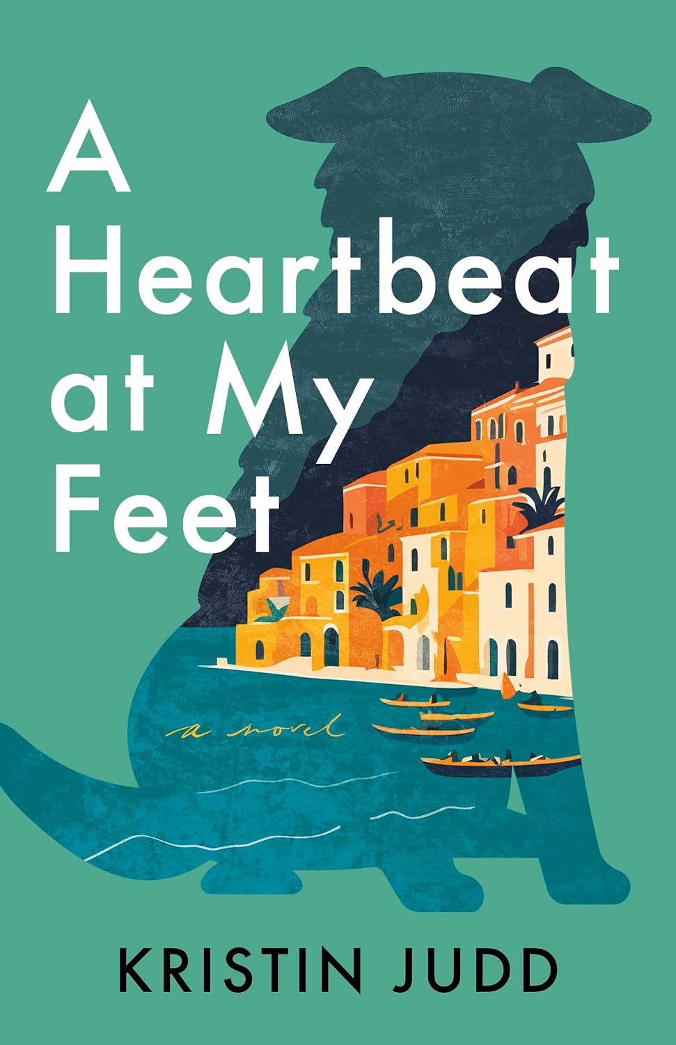 A Heartbeat at My Feet: A Novel