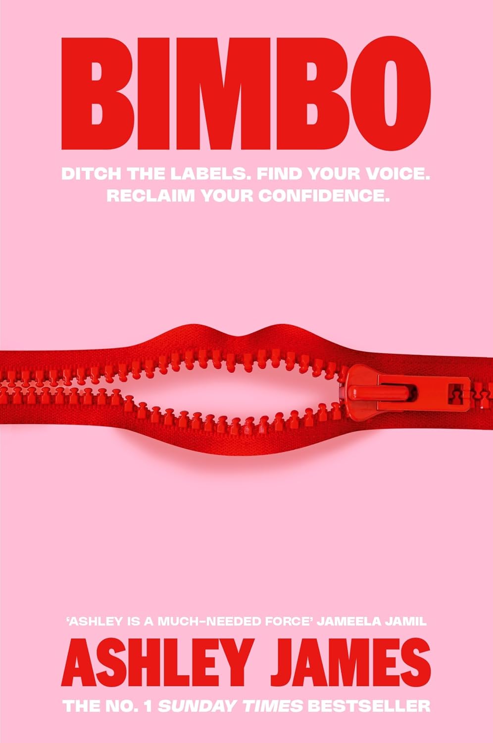 Bimbo: THE INSTANT #1 SUNDAY TIMES BESTSELLER, How to Ditch the Labels that Hold Women Back and Reclaim Your Confidence