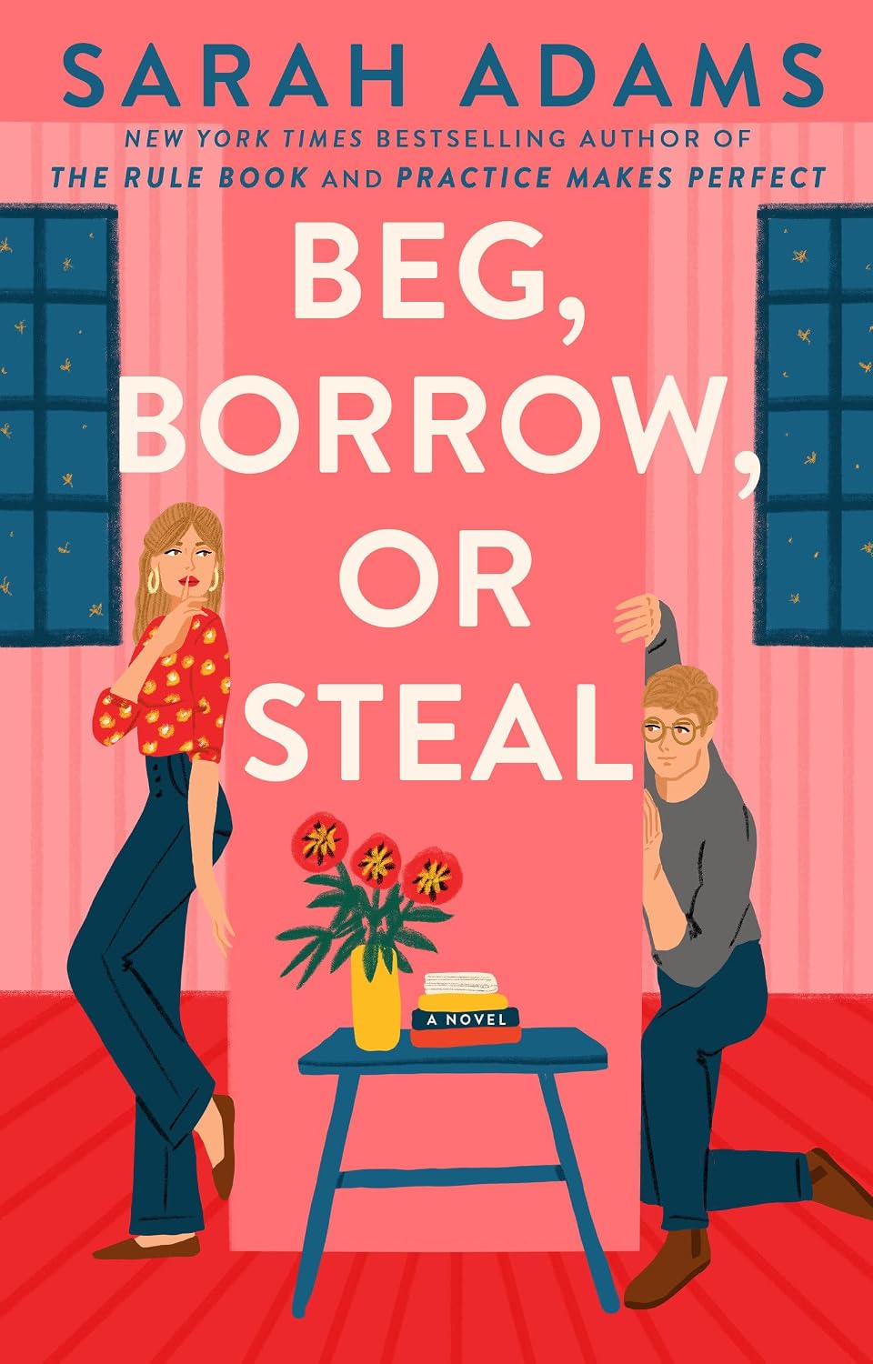 Beg, Borrow, or Steal: A Novel (Rome, Kentucky)