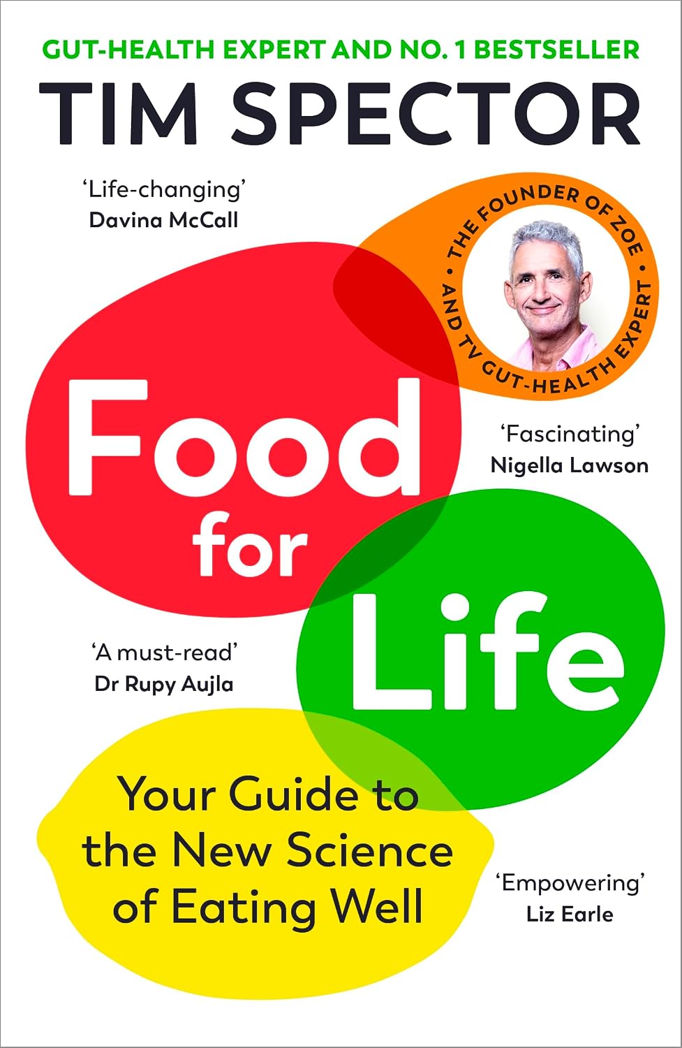 Food for Life: The Sunday Times bestseller on nutrition and gut health, as seen on Channel 4's What Not to Eat