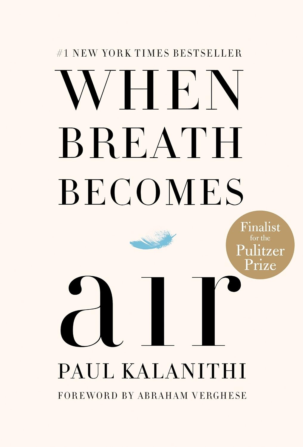 When Breath Becomes Air: Pulitzer Prize Finalist