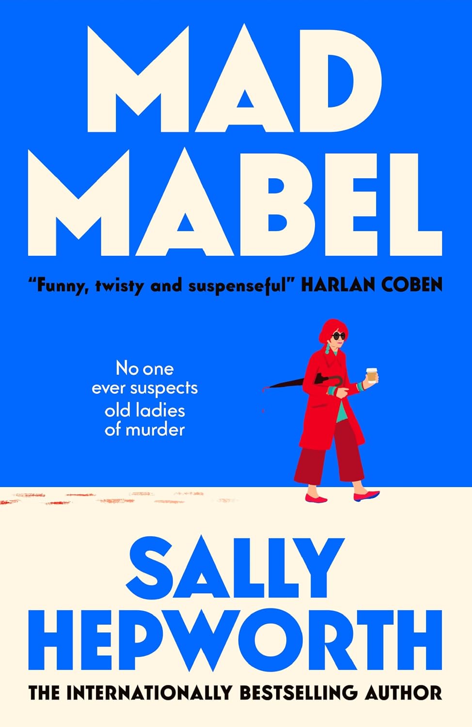 Mad Mabel: A twisty, darkly humorous and charming novel that will keep you guessing