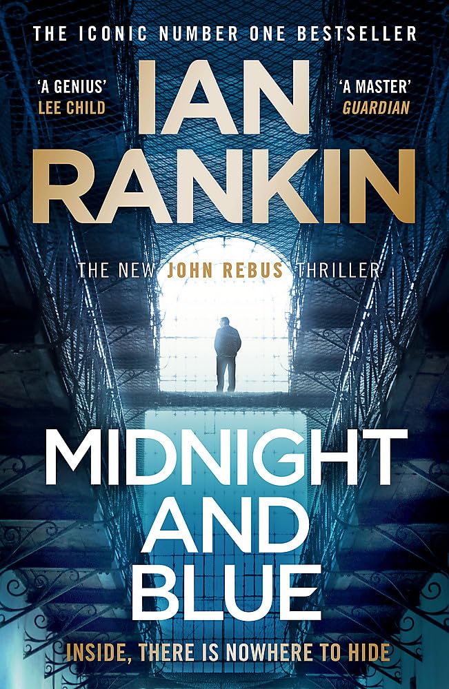 Midnight and Blue: Pre-order The Brand New Thriller In The Series That Inspired BBC One’s REBUS (A Rebus Novel)