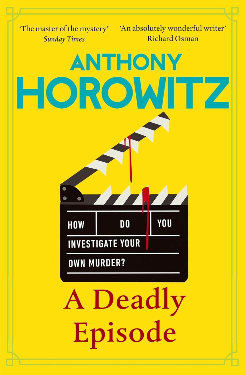 A Deadly Episode: The gripping NEW murder mystery from the Sunday Times bestselling author of Close to Death