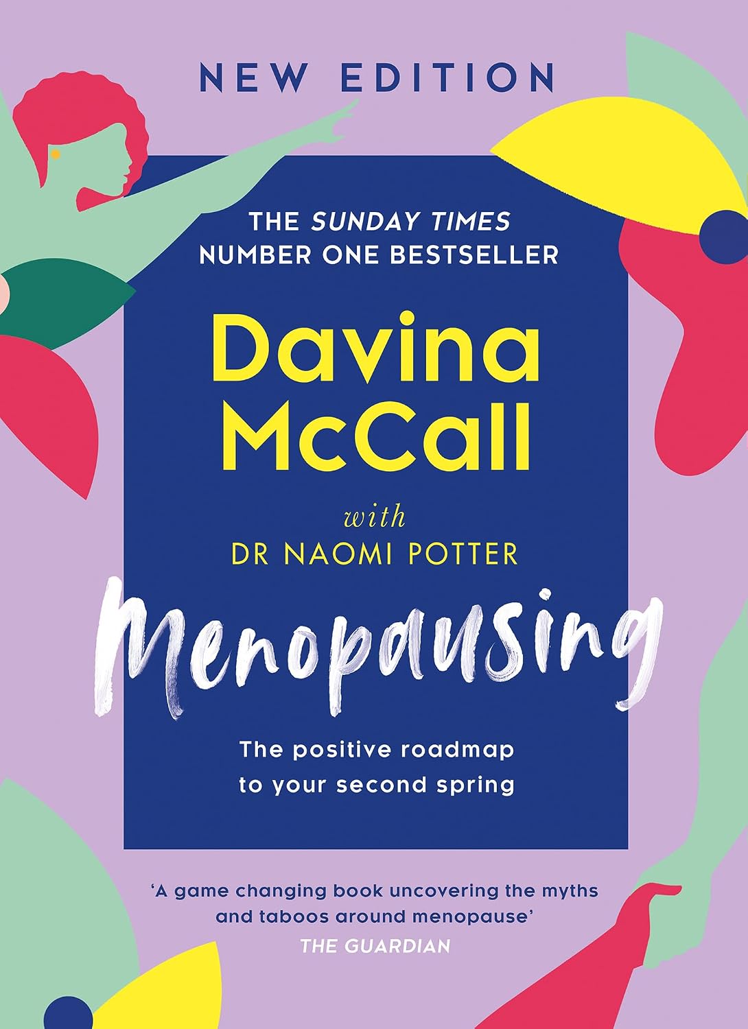 Menopausing: Book of the Year, The British Book Awards 2023, and Sunday Times bestselling self-help guide, to help you cope with symptoms and live your best life during menopause