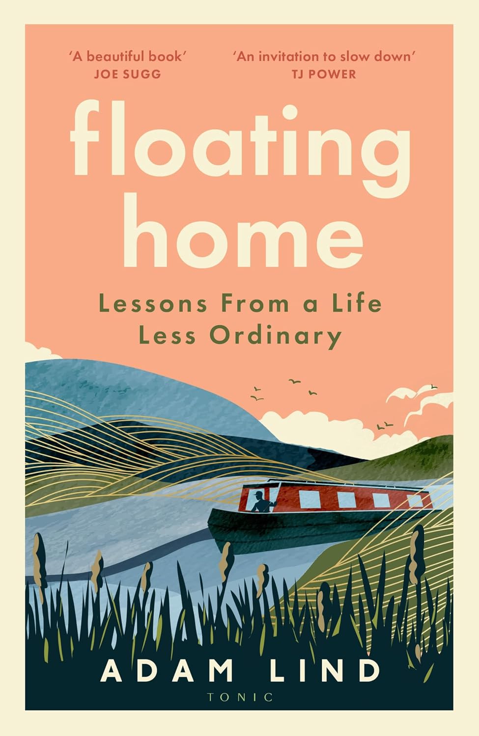 Floating Home: the moving memoir from the narrowboat dweller featured on Channel 4’s Narrow Escapes