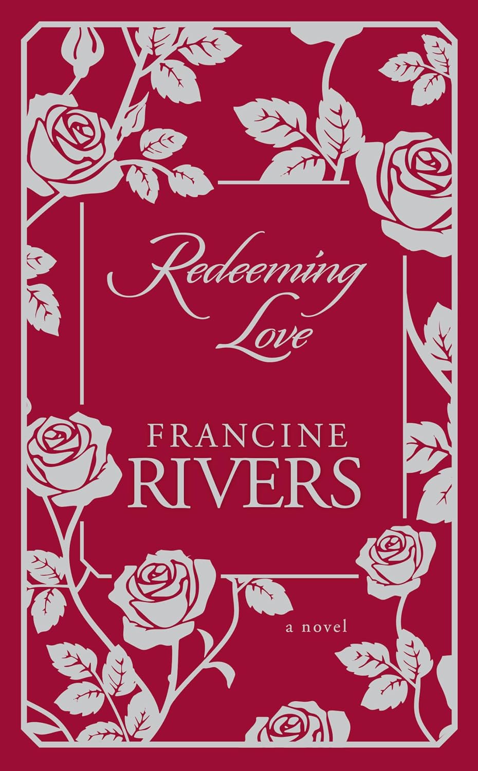 Redeeming Love: A Novel