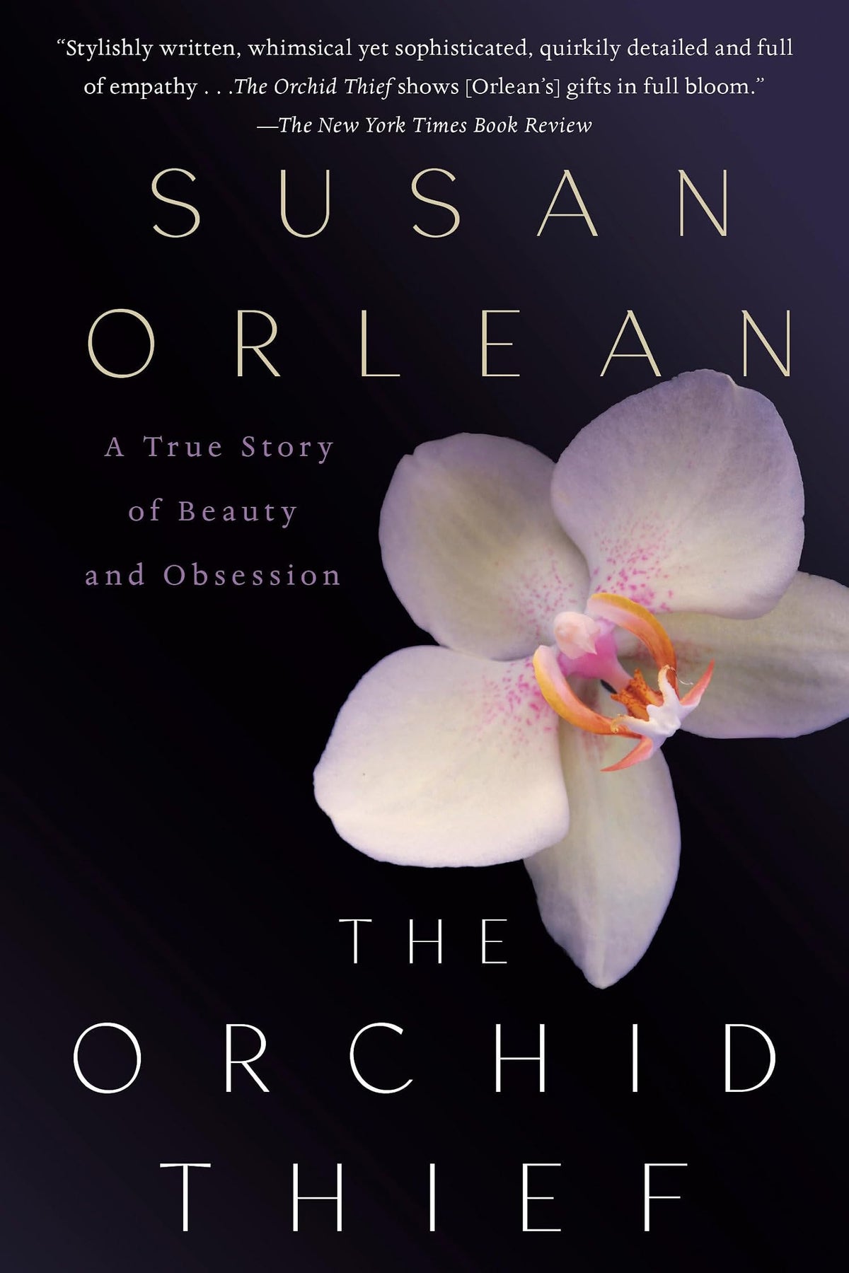 The Orchid Thief: A True Story of Beauty and Obsession (Ballantine Reader's Circle)