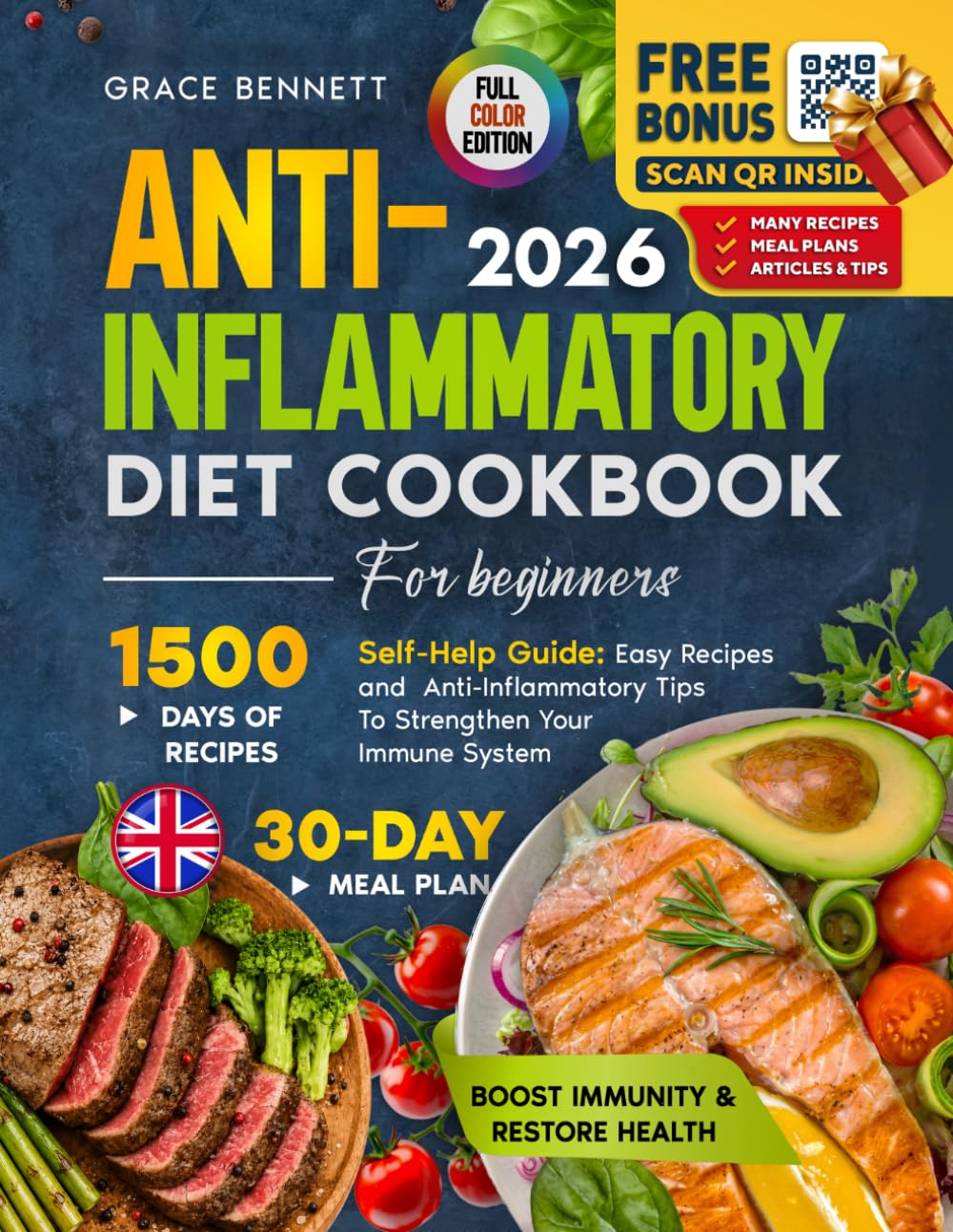 ANTI-INFLAMMATORY DIET COOKBOOK FOR BEGINNERS: A Self-Help Guide: 1,500 Days of Super Easy Recipes, Science-Backed Anti-Inflammatory Insights, and a ... and Strengthen Your Immune System