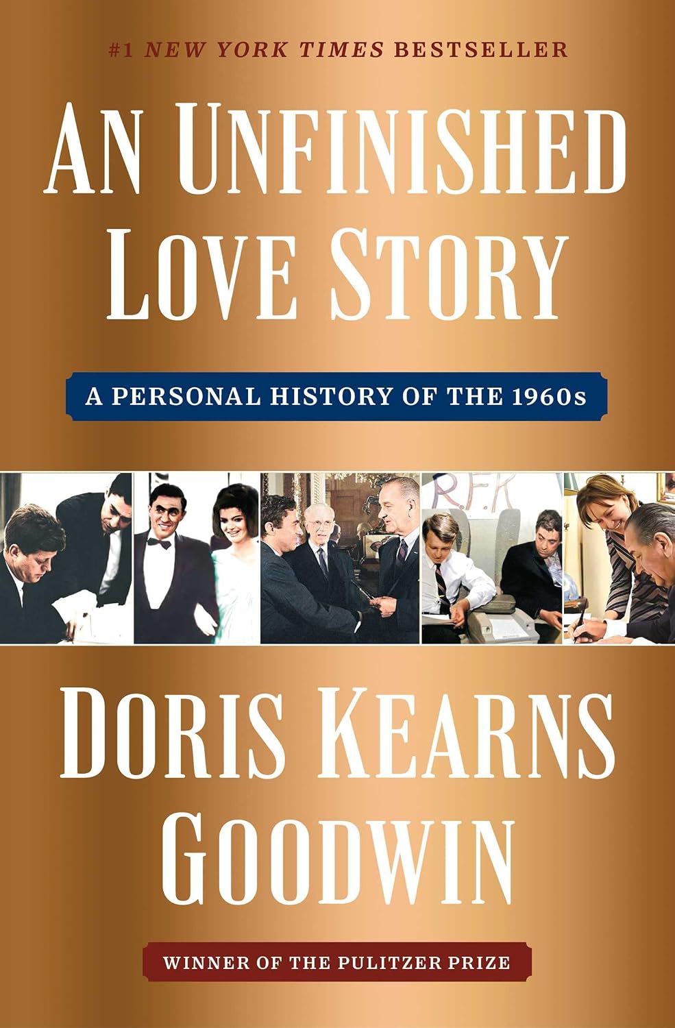 An Unfinished Love Story: A Personal History of the 1960s