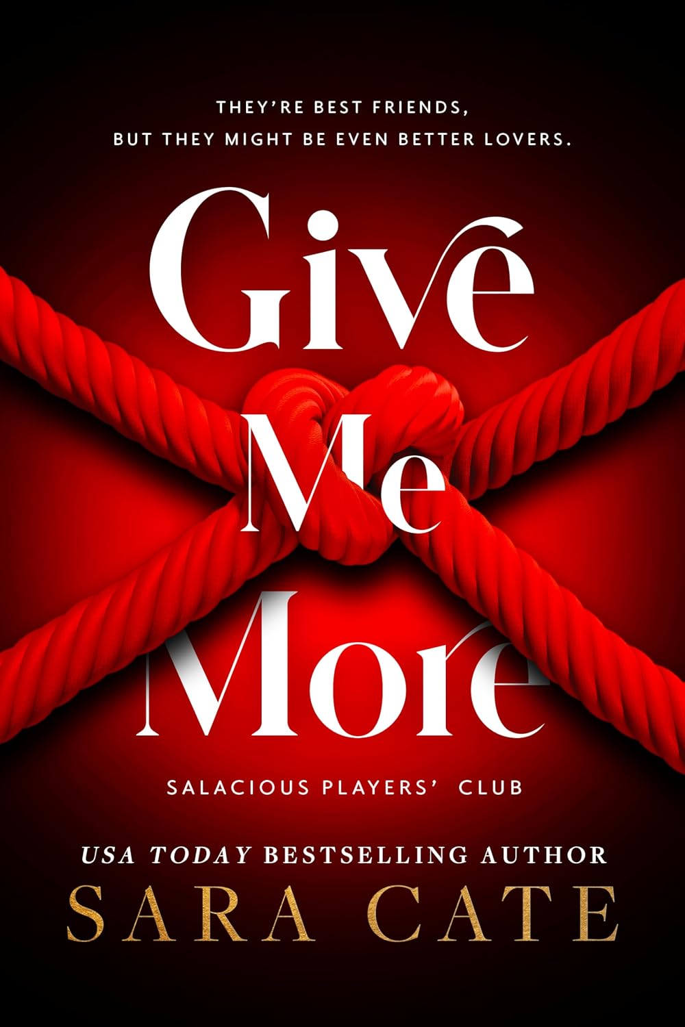 Give Me More: A Scorching Hot MMF Romance (Salacious Players' Club)