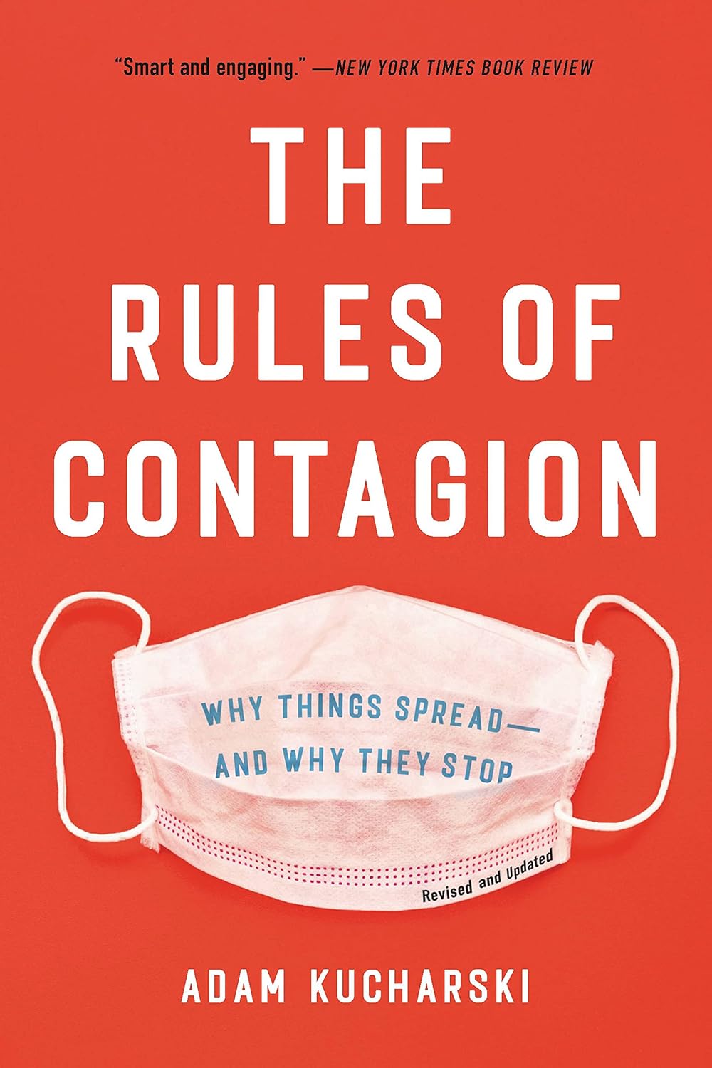 The Rules of Contagion: Why Things Spread--And Why They Stop