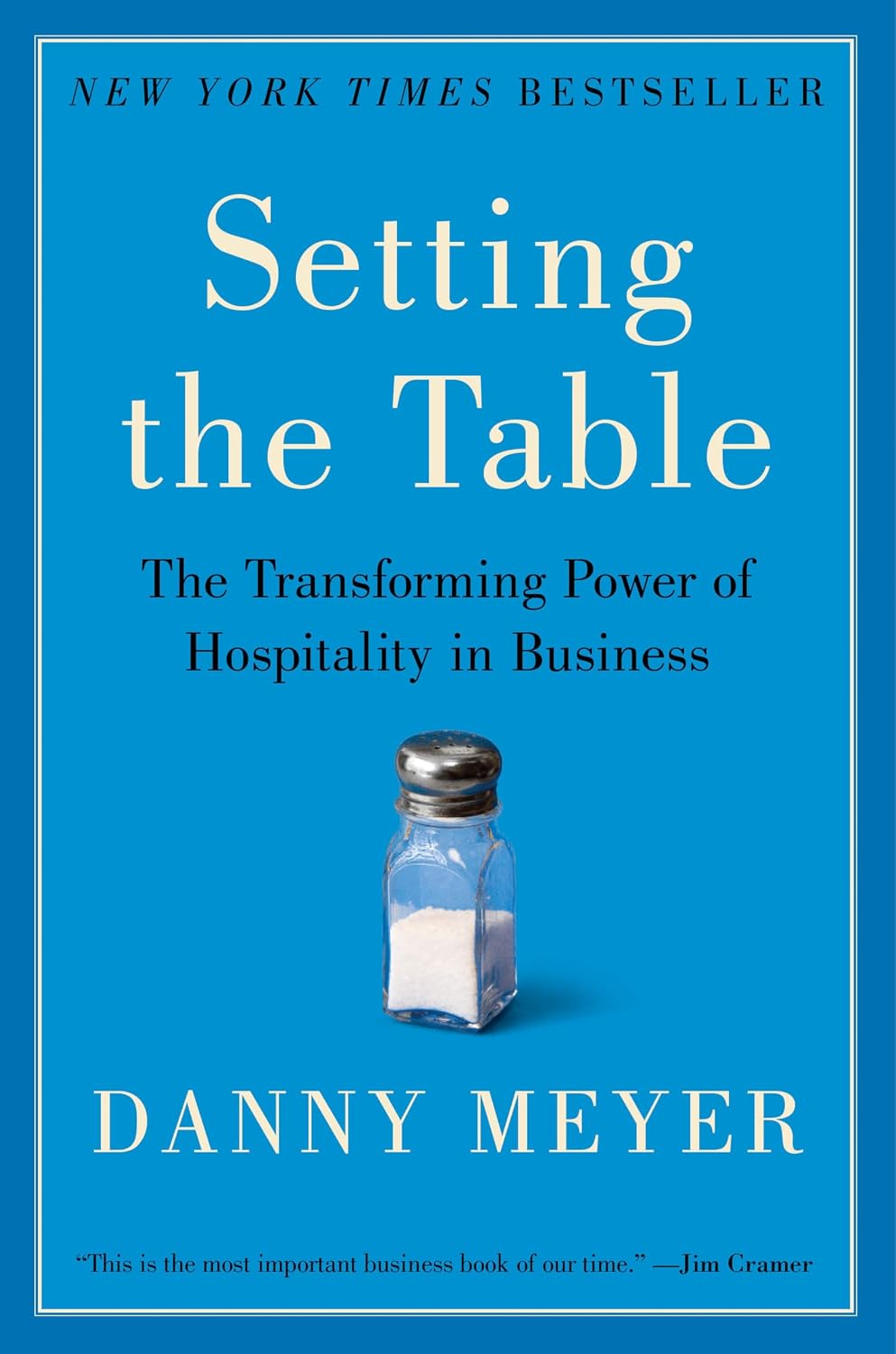 Setting the Table: The Transforming Power of Hospitality in Business