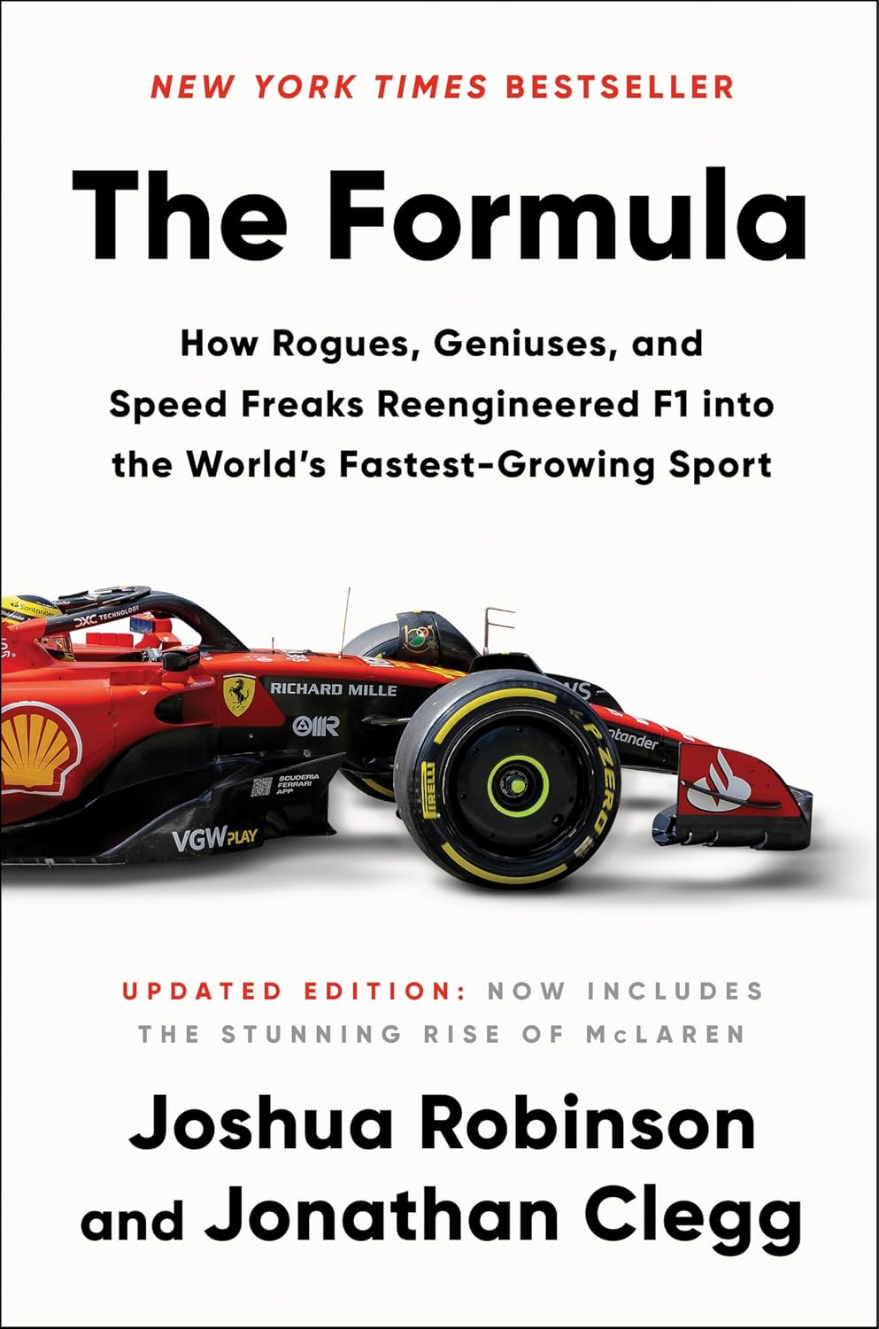 The Formula: How Rogues, Geniuses, and Speed Freaks Reengineered F1 into the World's Fastest-Growing Sport―A High-Octane History of Formula 1's Rise in America, Racing Culture, and Engineering Marvels