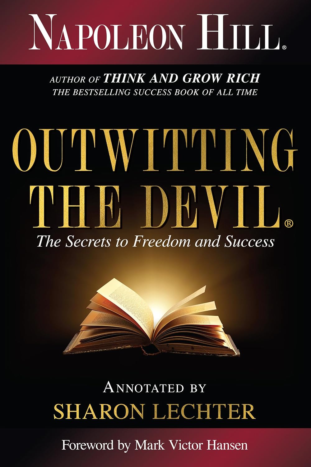 Outwitting the Devil®: The Secret to Freedom and Success (Official Publication of the Napoleon Hill Foundation)