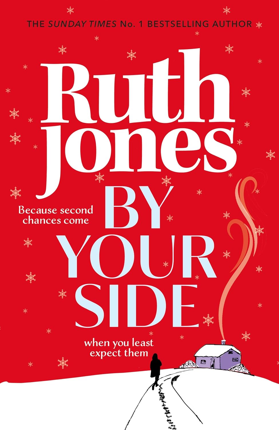By Your Side: The Uplifting New Novel from the Sunday Times Bestselling Author and Gavin & Stacey Co-creator