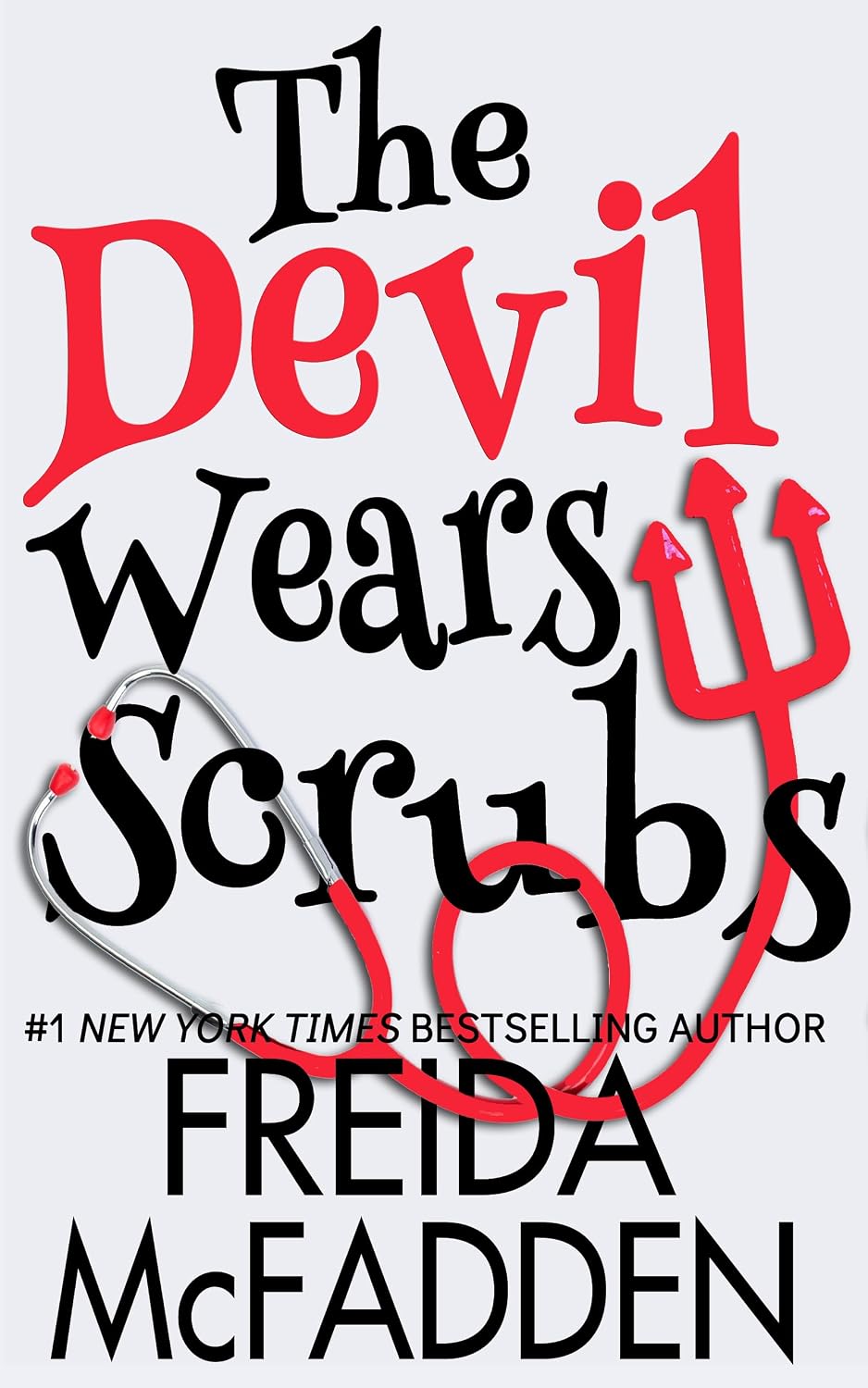 The Devil Wears Scrubs: A Short Comedic Novel (Dr. Jane McGill Book 1)