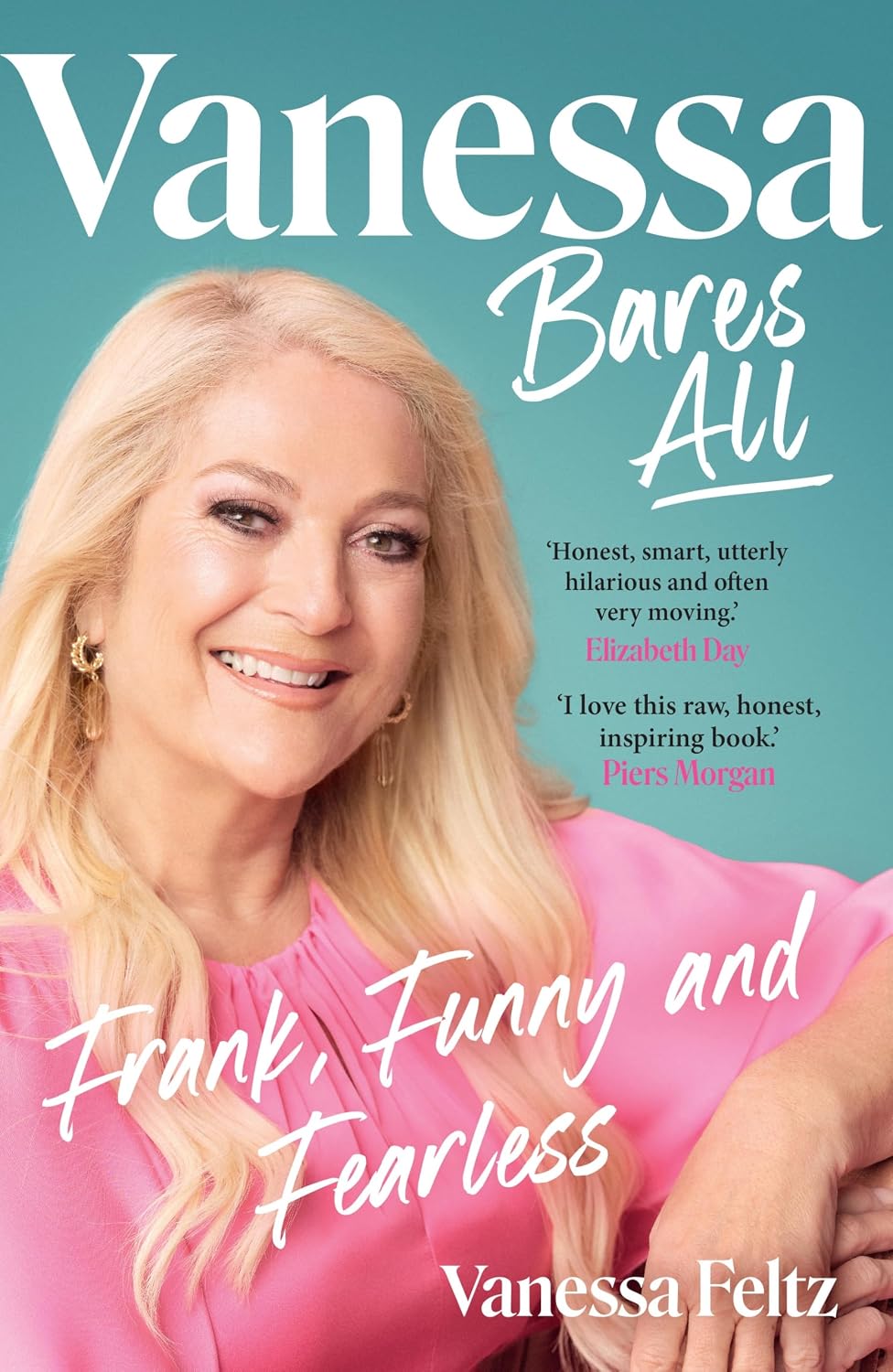 Vanessa Bares All: The hilarious and inspiring official autobiography from the queen of British entertainment