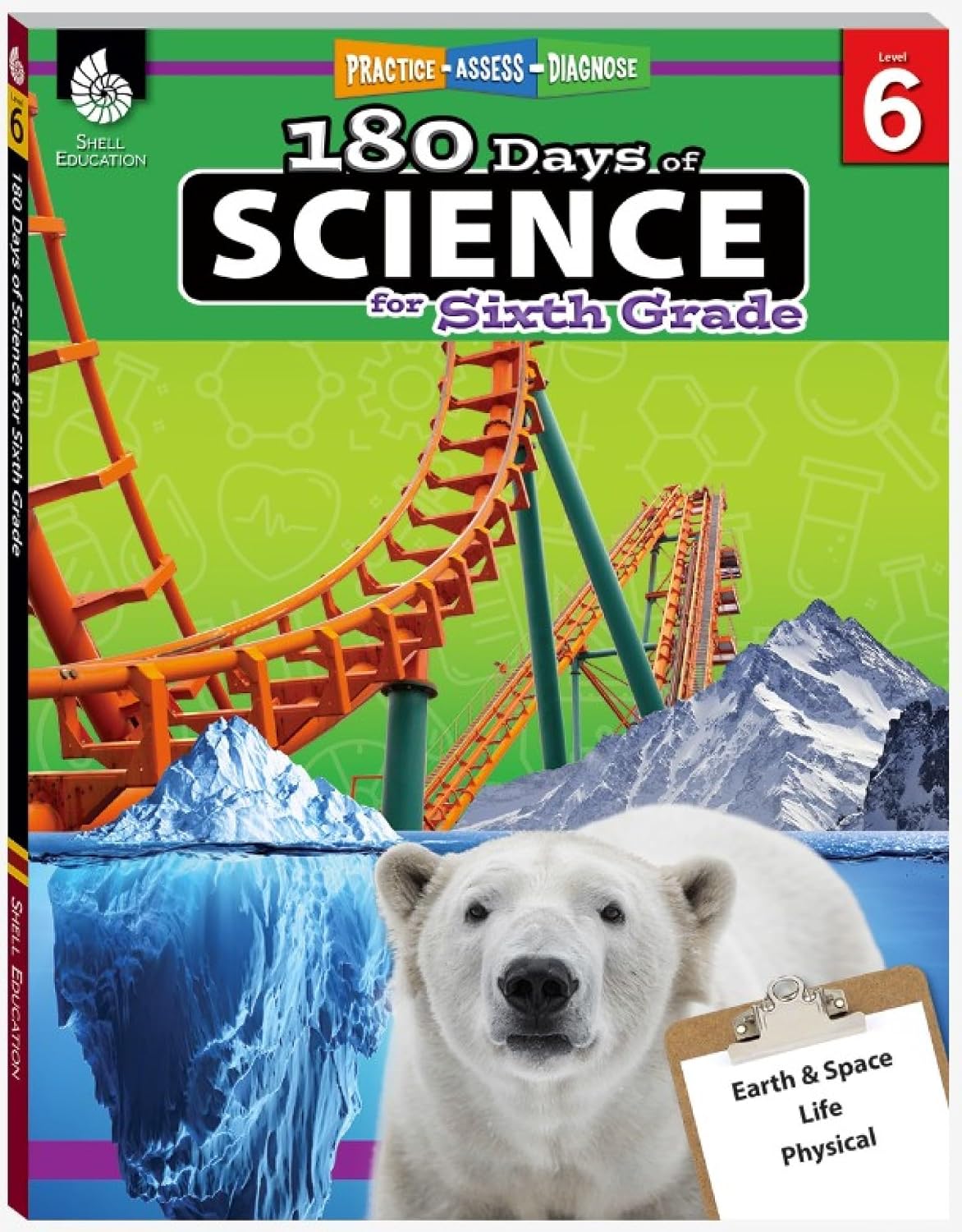 180 Days®: Science for Sixth Grade: Practice, Assess, Diagnose