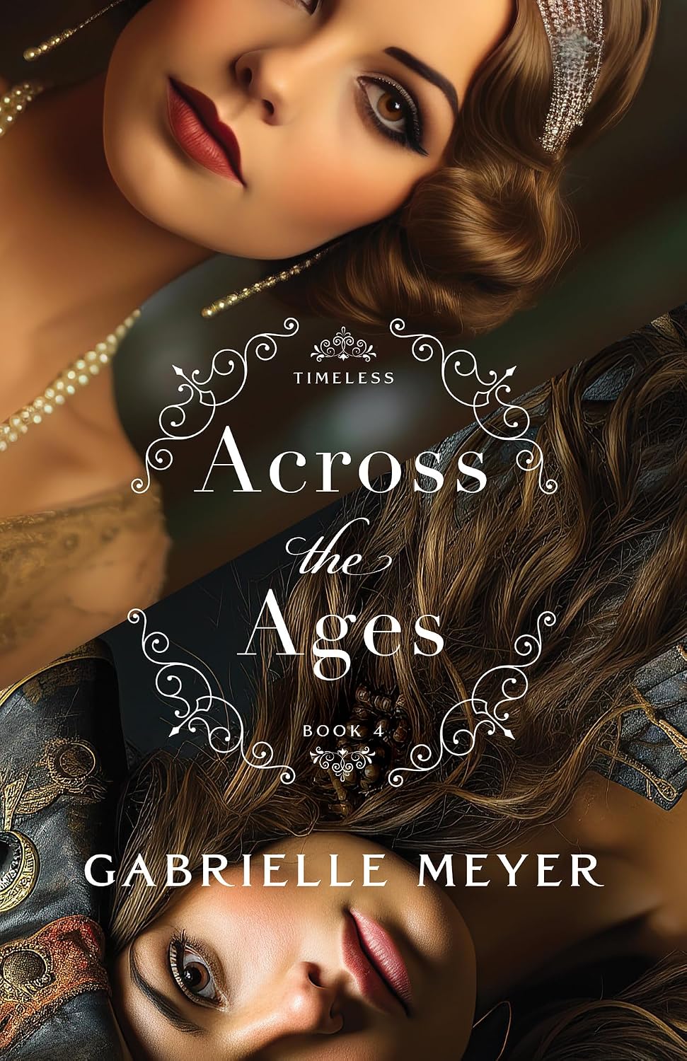 Across the Ages (Timeless Book #4): An Inspirational Historical Time-Travel Romance of Pirates and Prohibition