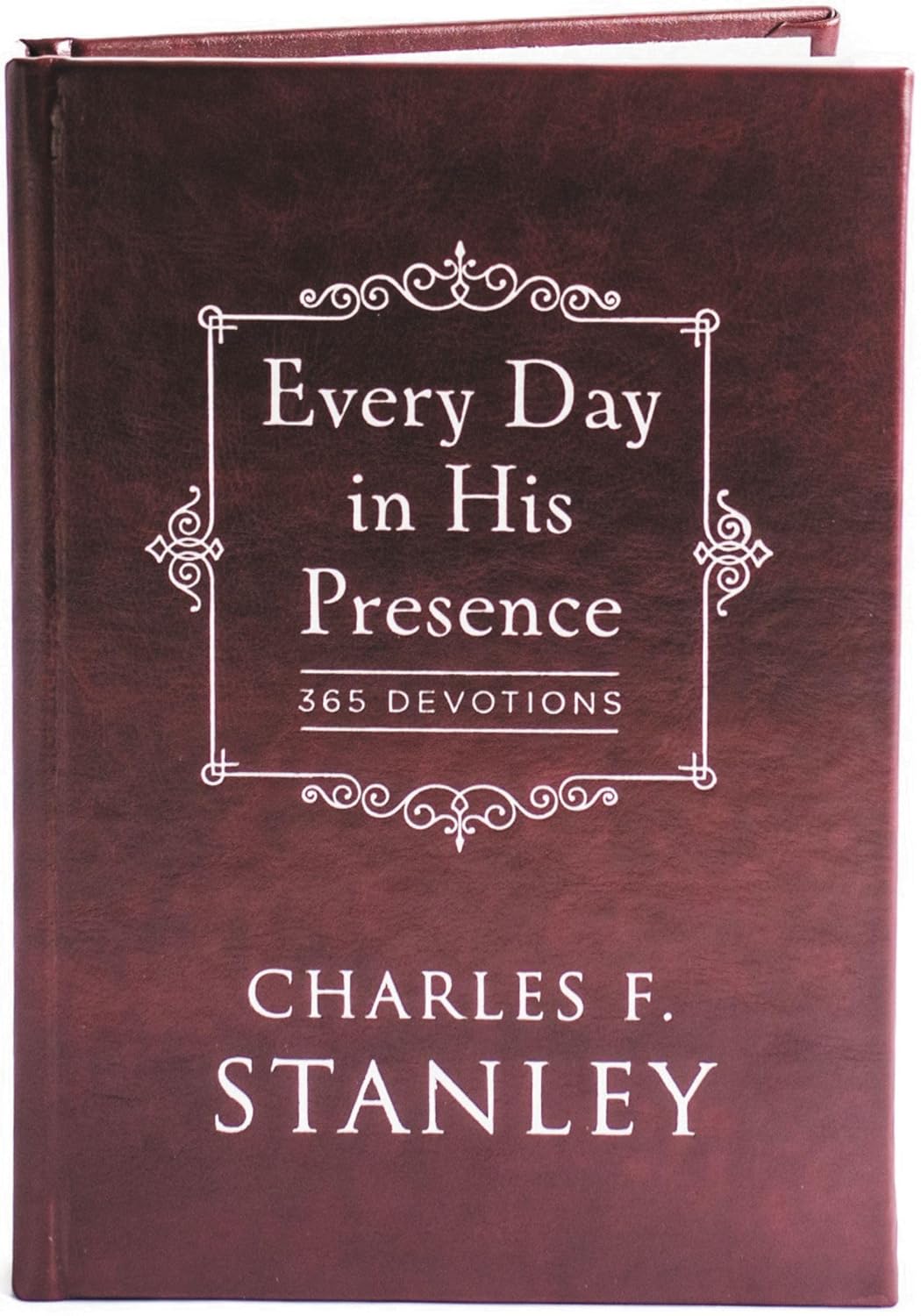 Every Day in His Presence: A Daily Devotional for Finding Peace and Purpose (365 Devotions - Inspiration for Every Day of the Year) (Devotionals from Charles F. Stanley)