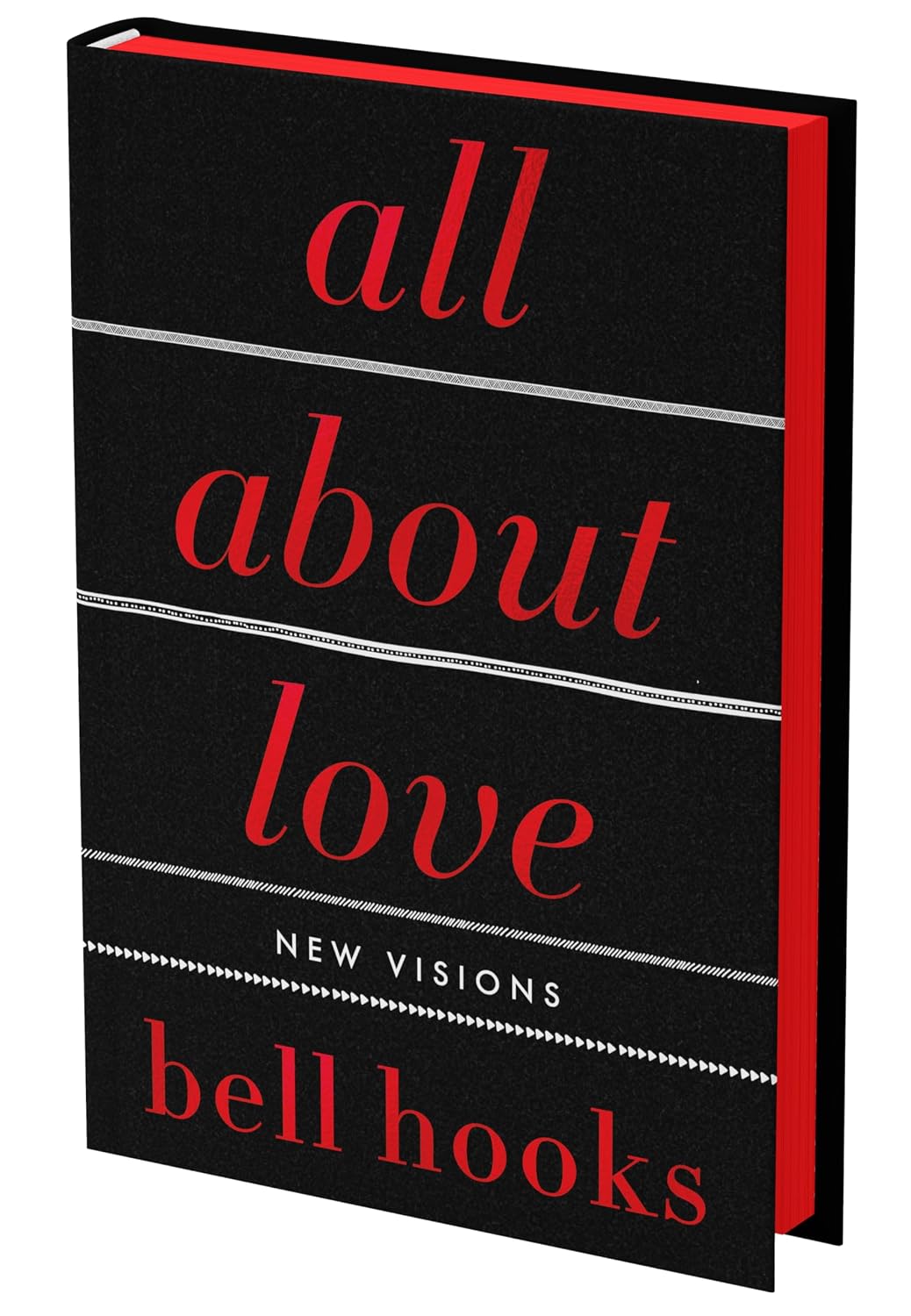 All About Love: The Deluxe Collector's Edition: New Visions (Love Song to the Nation, 1)
