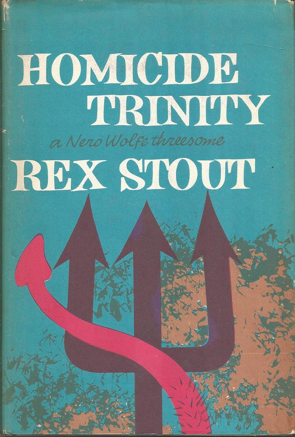 Homicide trinity: A Nero Wolfe threesome