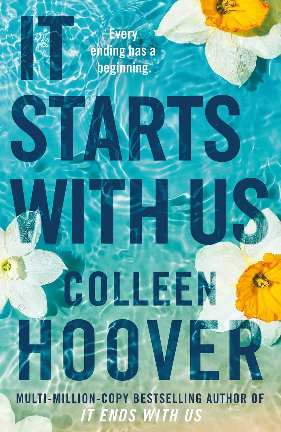It Starts with Us: From the #1 Sunday Times bestselling author of global sensations IT ENDS WITH US and VERITY