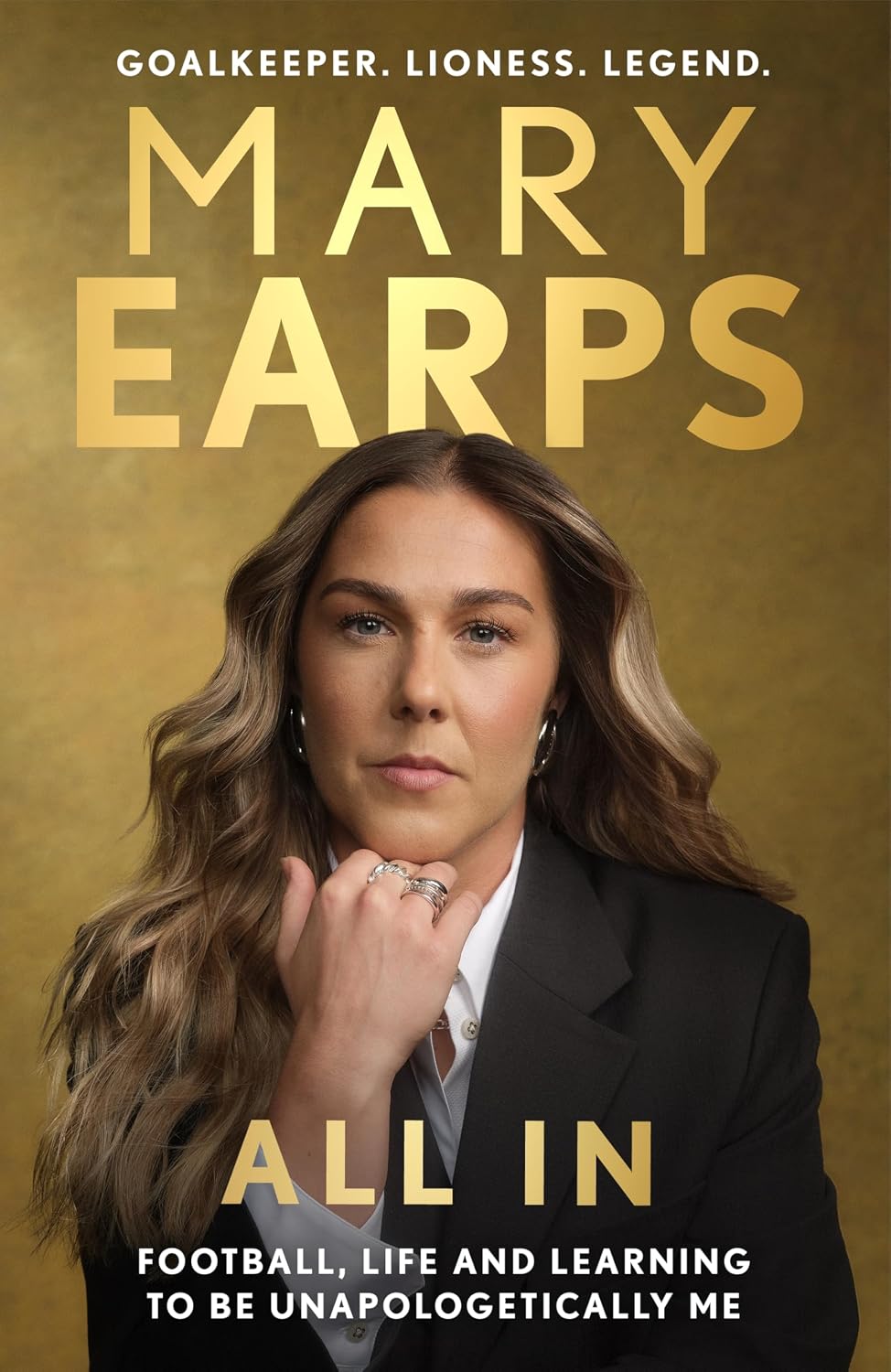 Mary Earps: All In: Football, Life and Learning to be Unapologetically Me