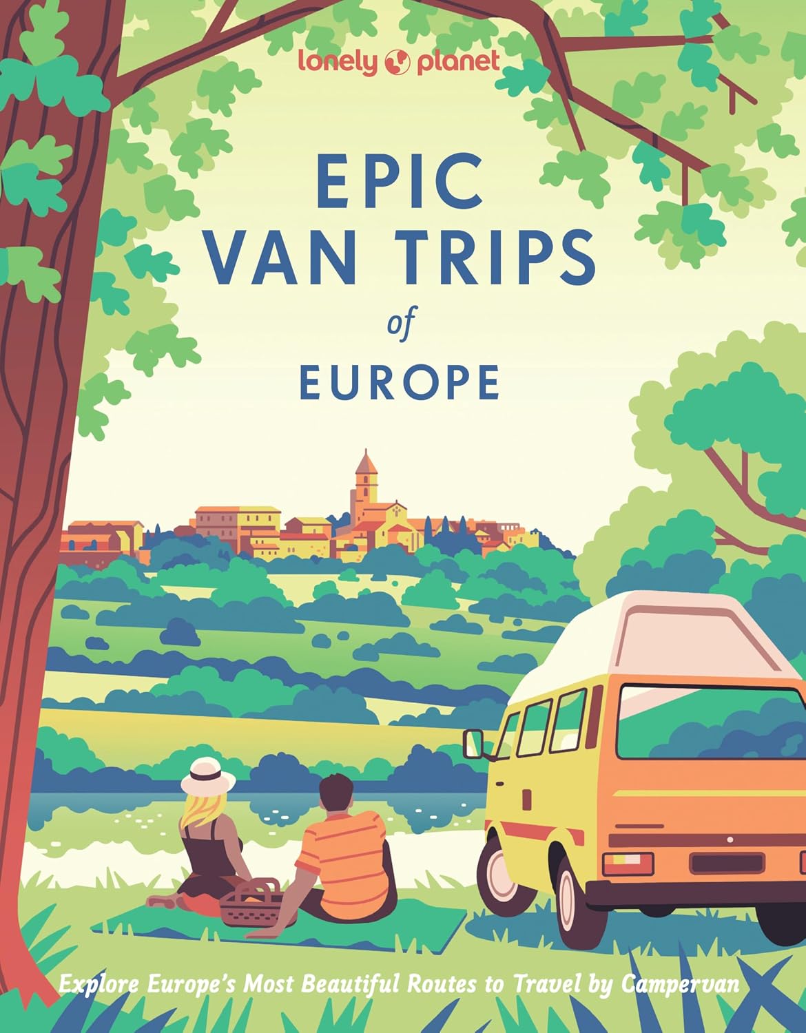 Lonely Planet Epic Van Trips of Europe: Explore Europe’s Most Beautiful Routes to Travel by Campervan
