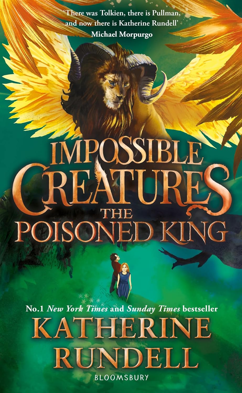 The Poisoned King: Discover the epic adventure series loved by readers around the world (Impossible Creatures)