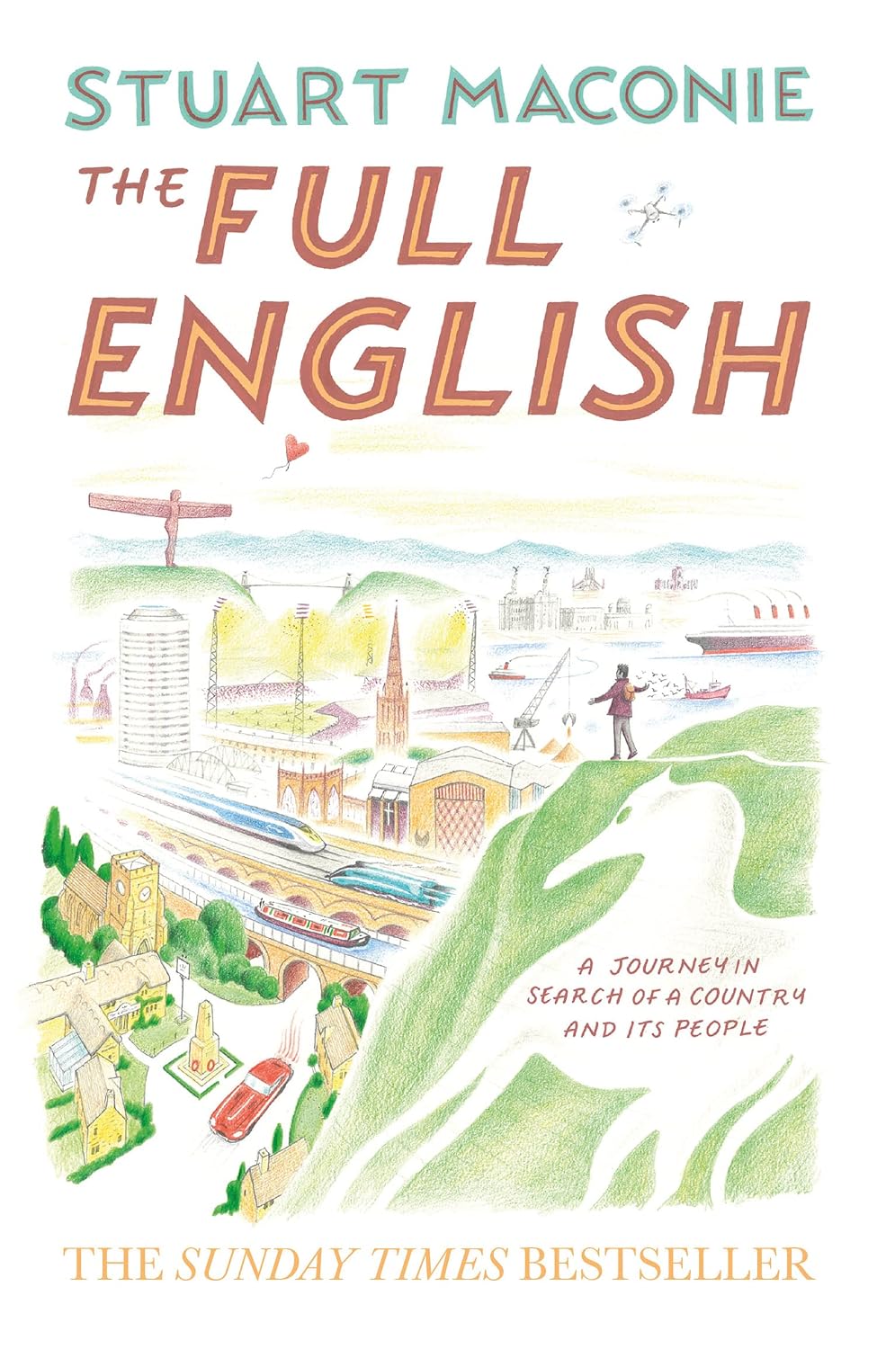 The Full English: The bestselling state-of-the-nation travel book of the year
