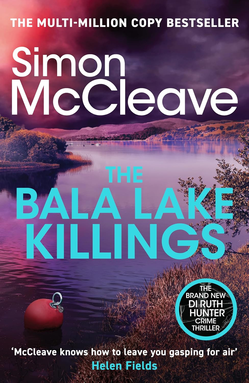 The Bala Lake Killings: A Snowdonia Murder Mystery (DI Ruth Hunter, 22)
