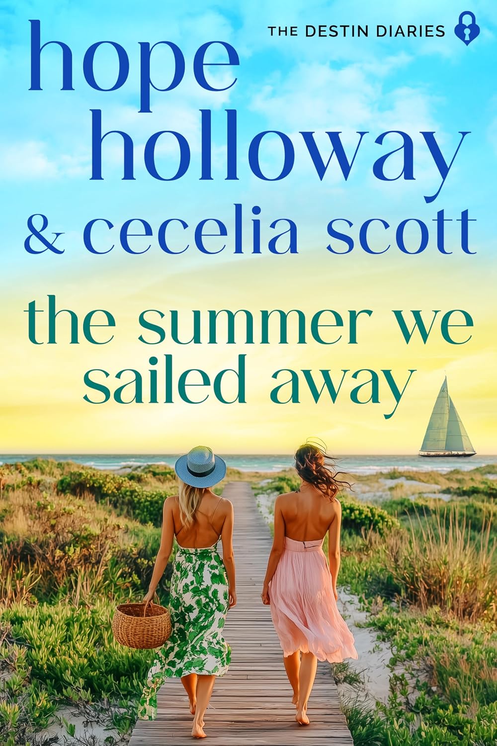 The Summer We Sailed Away (The Destin Diaries Book 7)