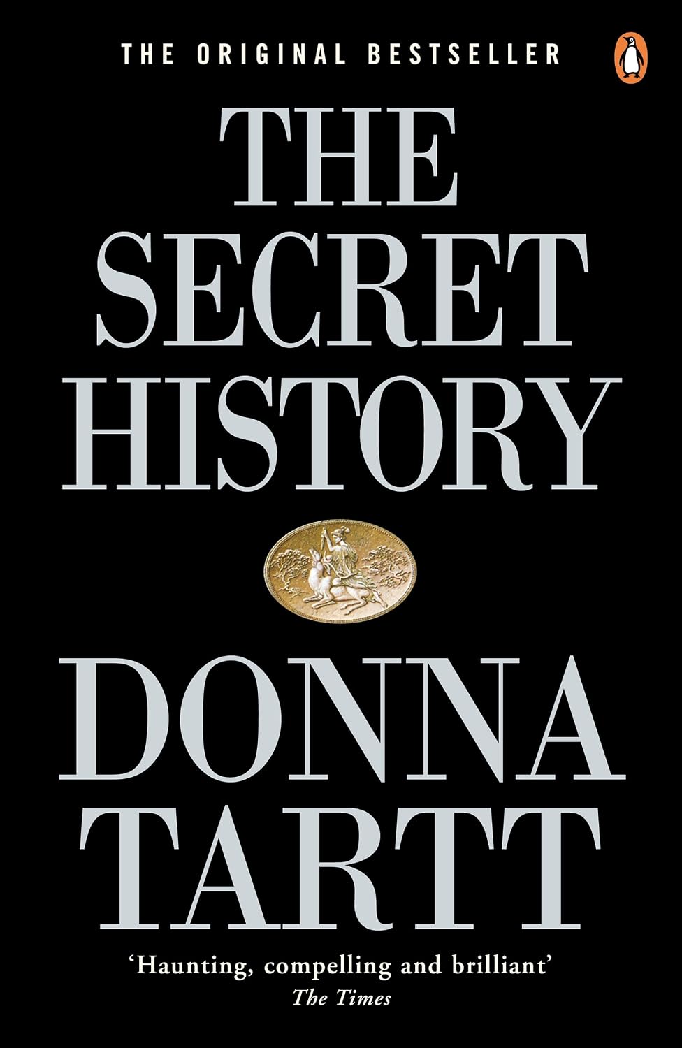 The Secret History: From the Pulitzer Prize-winning author of The Goldfinch