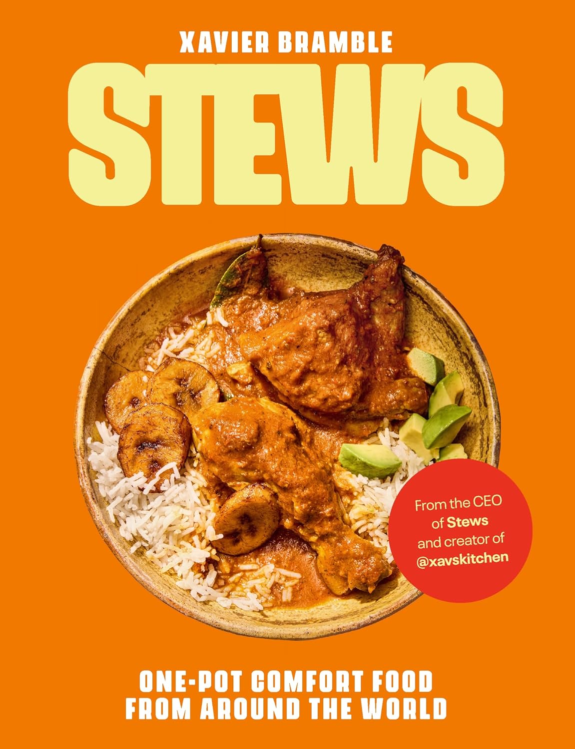 Stews: One-Pot Comfort Food From Around The World