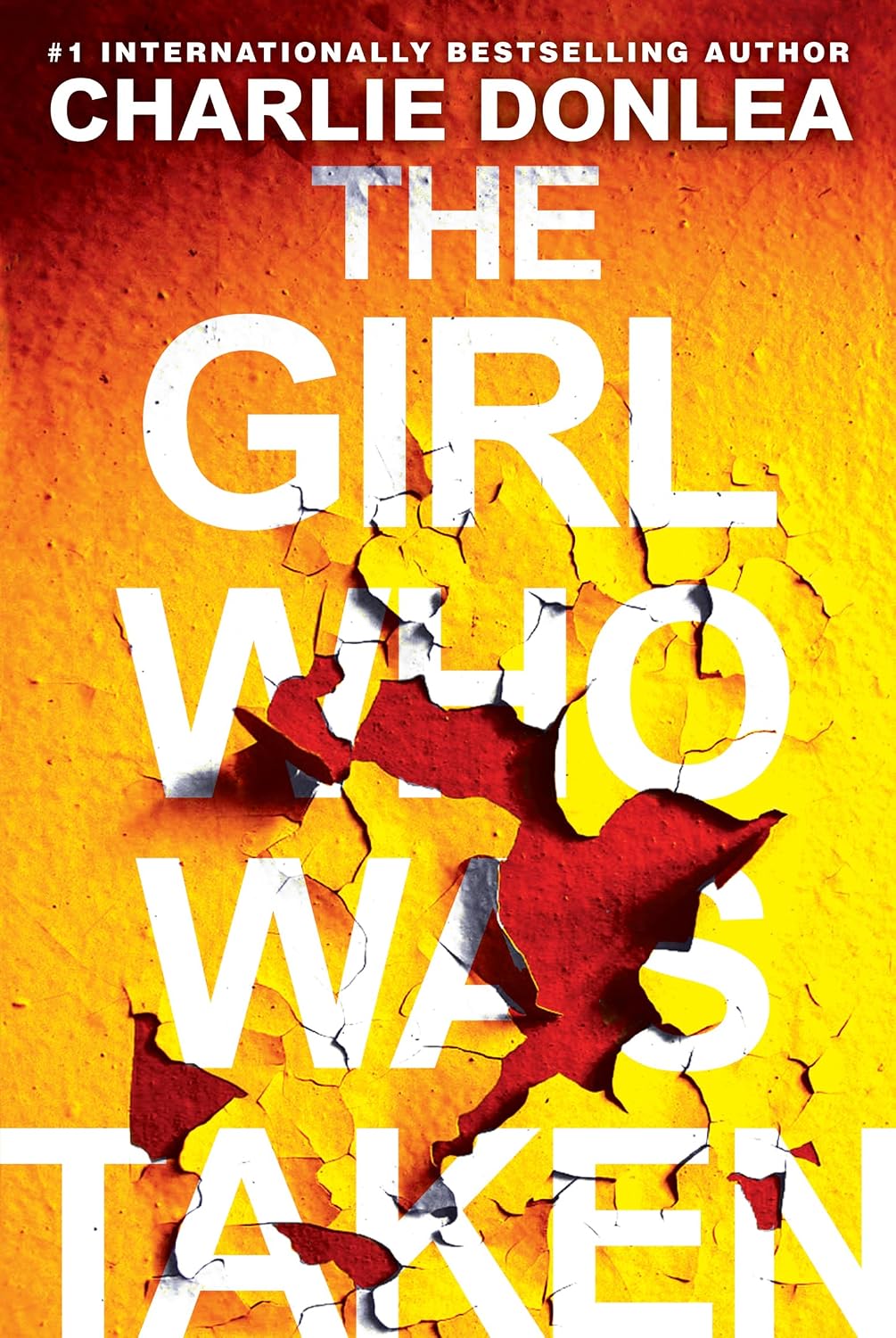 The Girl Who Was Taken: A Gripping Psychological Thriller