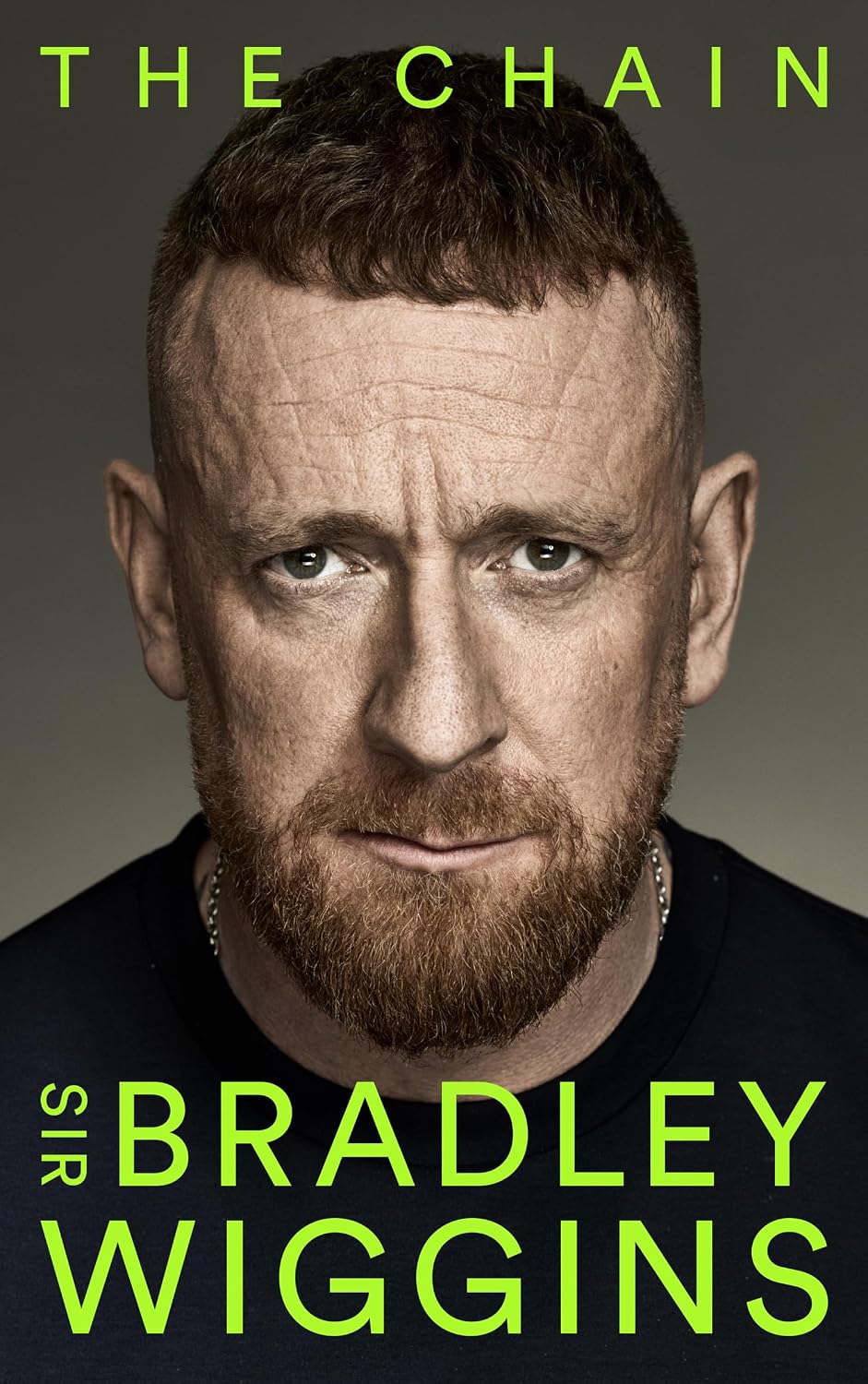 The Chain: Think you know Bradley Wiggins? Think again. A moving and uplifting memoir of self-discovery. The sports autobiography of the year