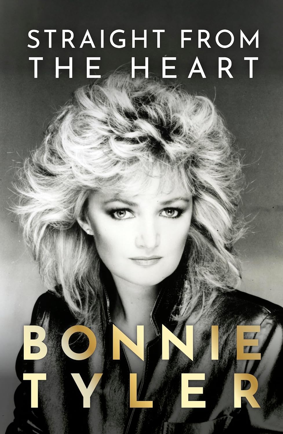 Straight from the Heart: The official autobiography by the legendary Total Eclipse of the Heart singer