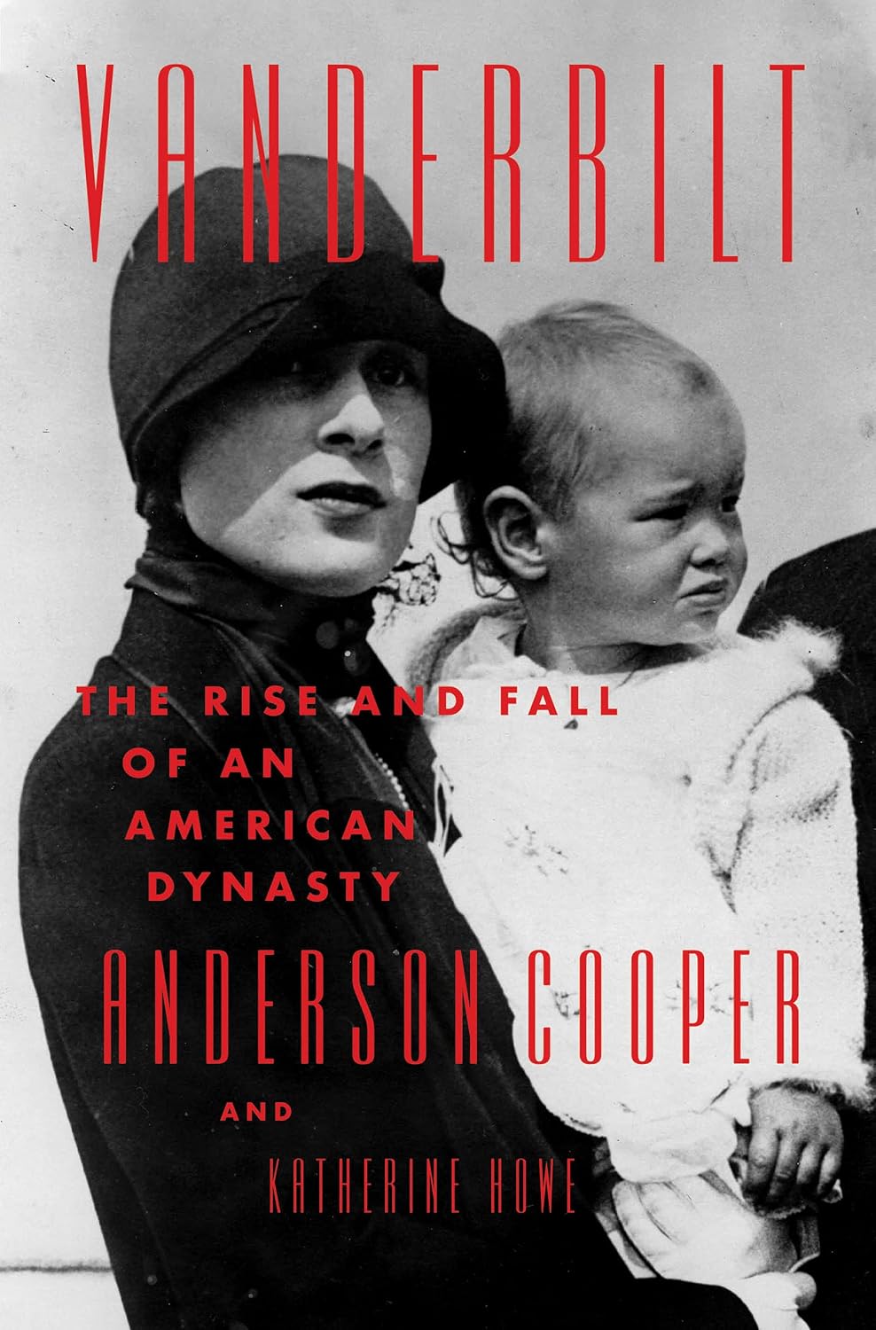 Vanderbilt: The Rise and Fall of an American Dynasty – A #1 NYT Bestselling History
