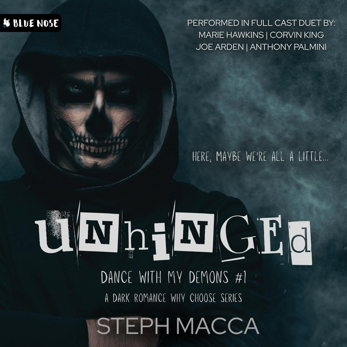 Unhinged: A Dark Why-Choose Romance (Dance with My Demons, Book 1)
