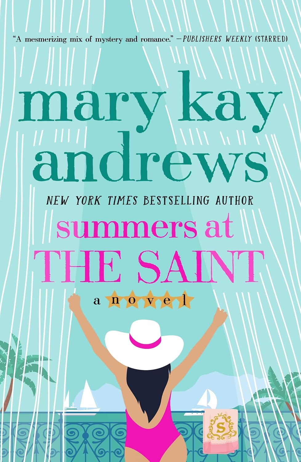 Summers at the Saint: A Novel