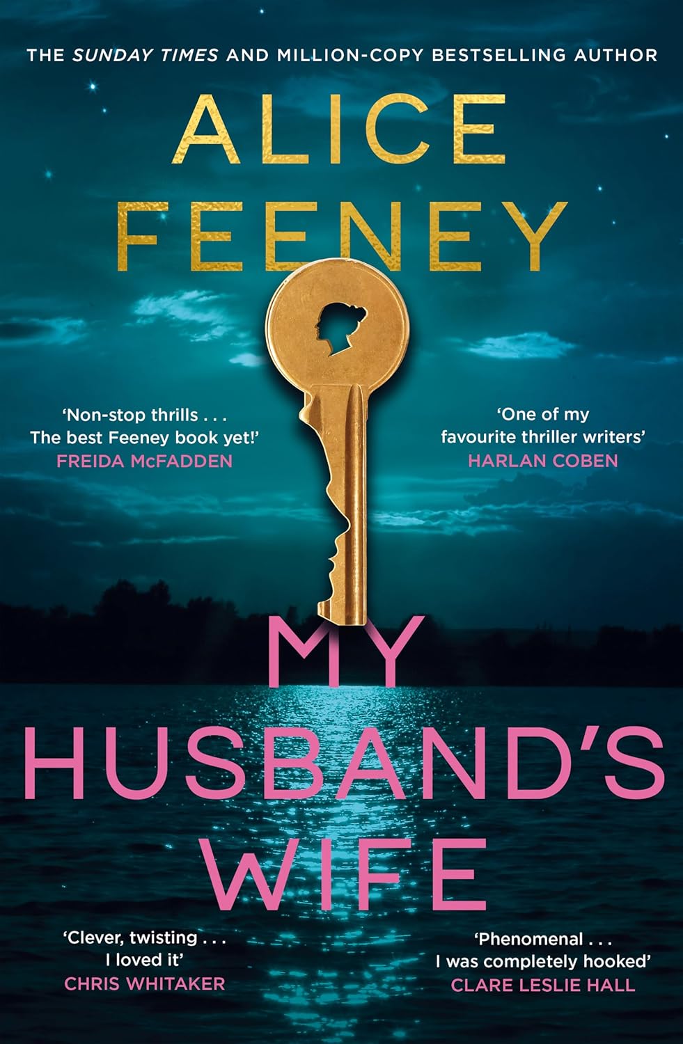 My Husband's Wife: The Instant Sunday Times Bestseller, From The Author Of Netflix Number 1 His & Hers